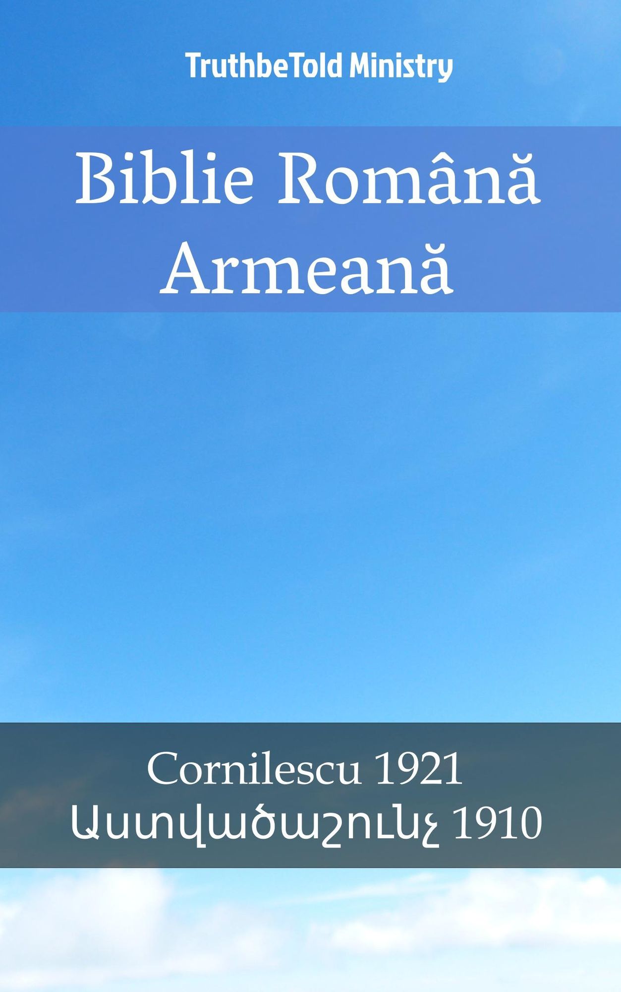 Biblie Româna Armeana: Cornilescu 1921 - ???????????? 1910