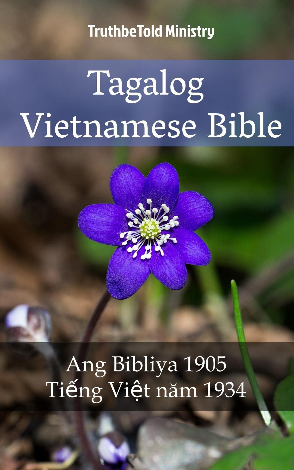Tagalog Vietnamese Bible: Ang Bibliya 1905 - Ti?ng Vi?t nam 1934