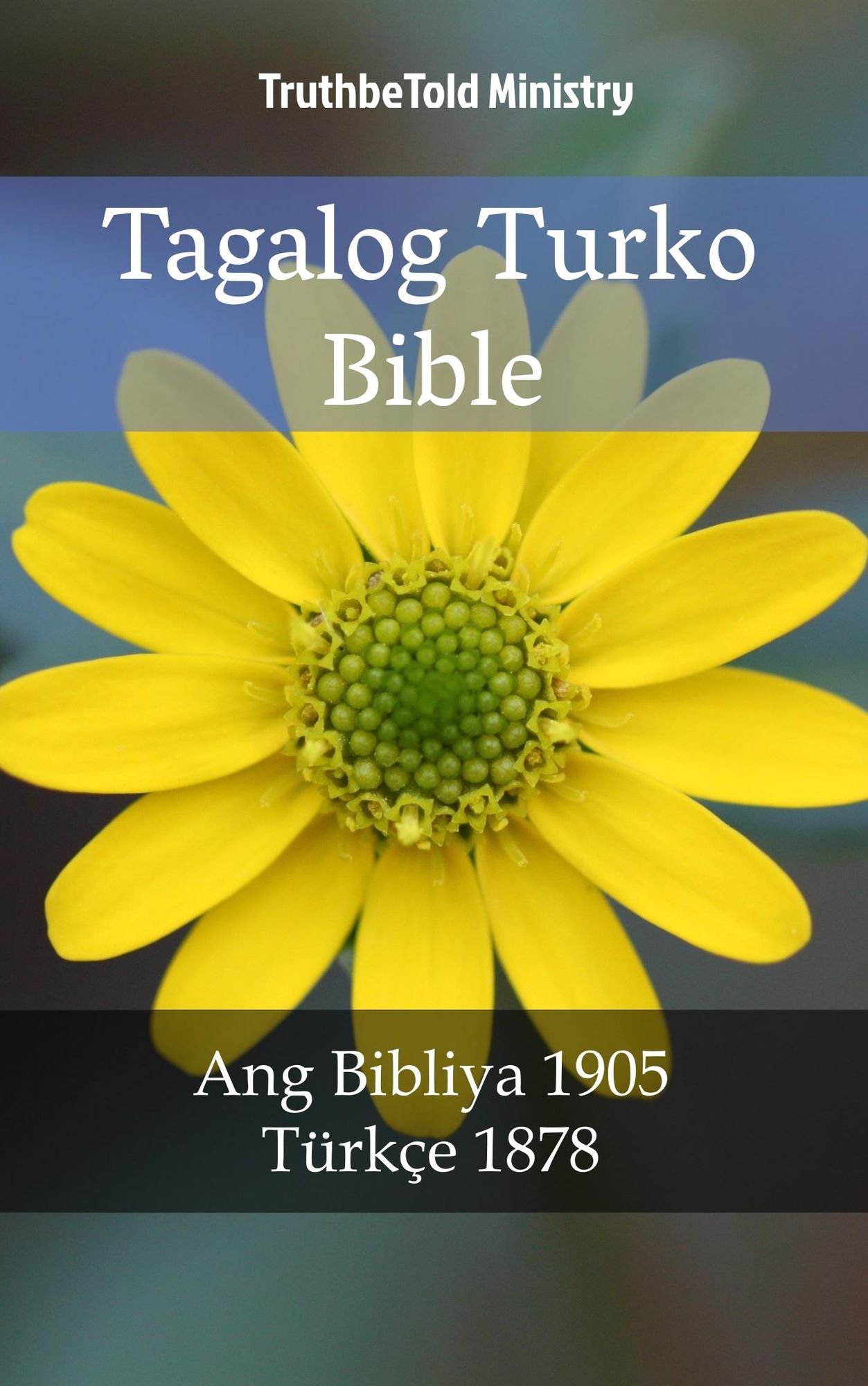 Tagalog Turko Bible: Ang Bibliya 1905 - Türkçe 1878