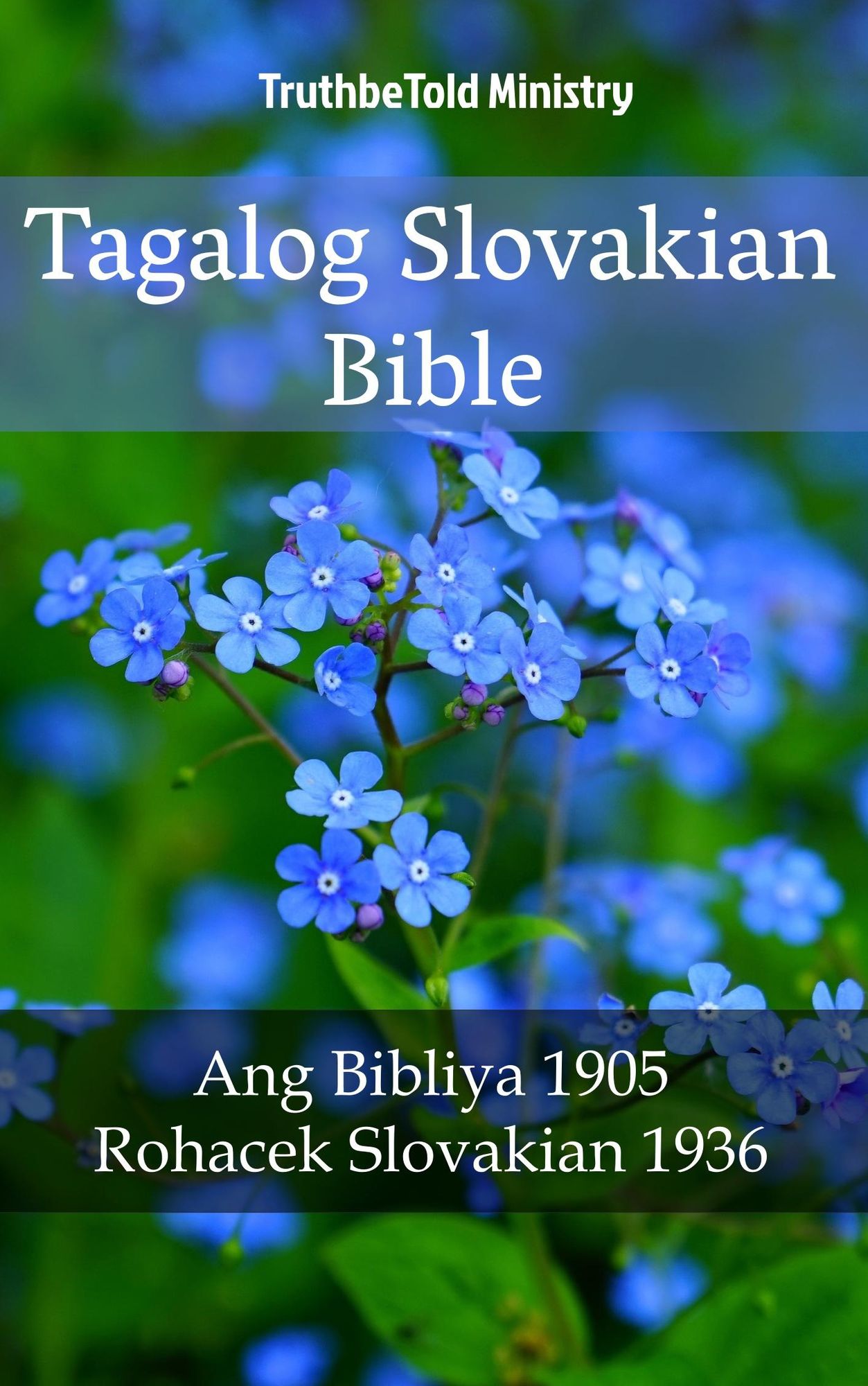 Tagalog Slovakian Bible: Ang Bibliya 1905 - Rohacek Slovakian 1936