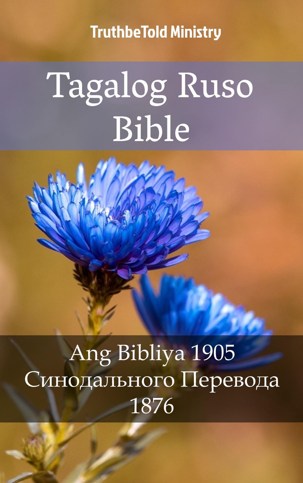 Tagalog Ruso Bible: Ang Bibliya 1905 -
