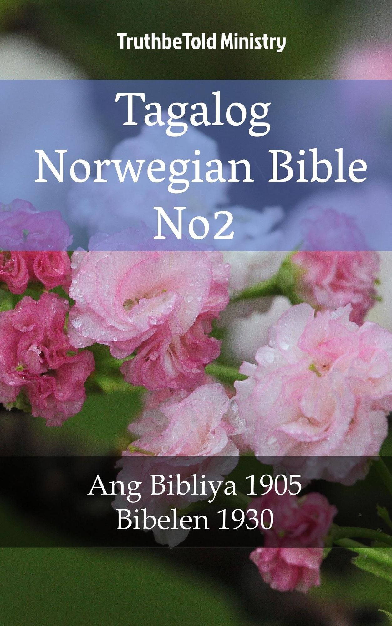 Tagalog Norwegian Bible No2: Ang Bibliya 1905 - Bibelen 1930