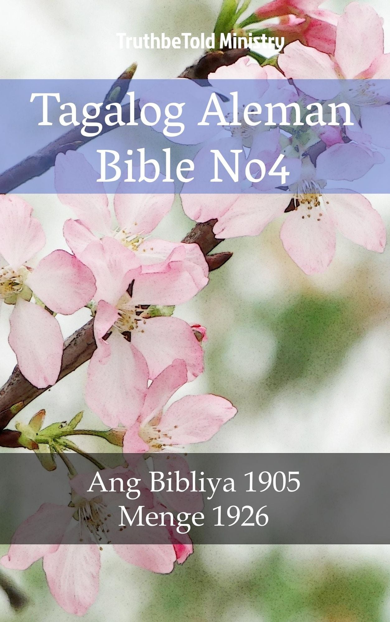 Tagalog Aleman Bible No4: Ang Bibliya 1905 - Menge 1926