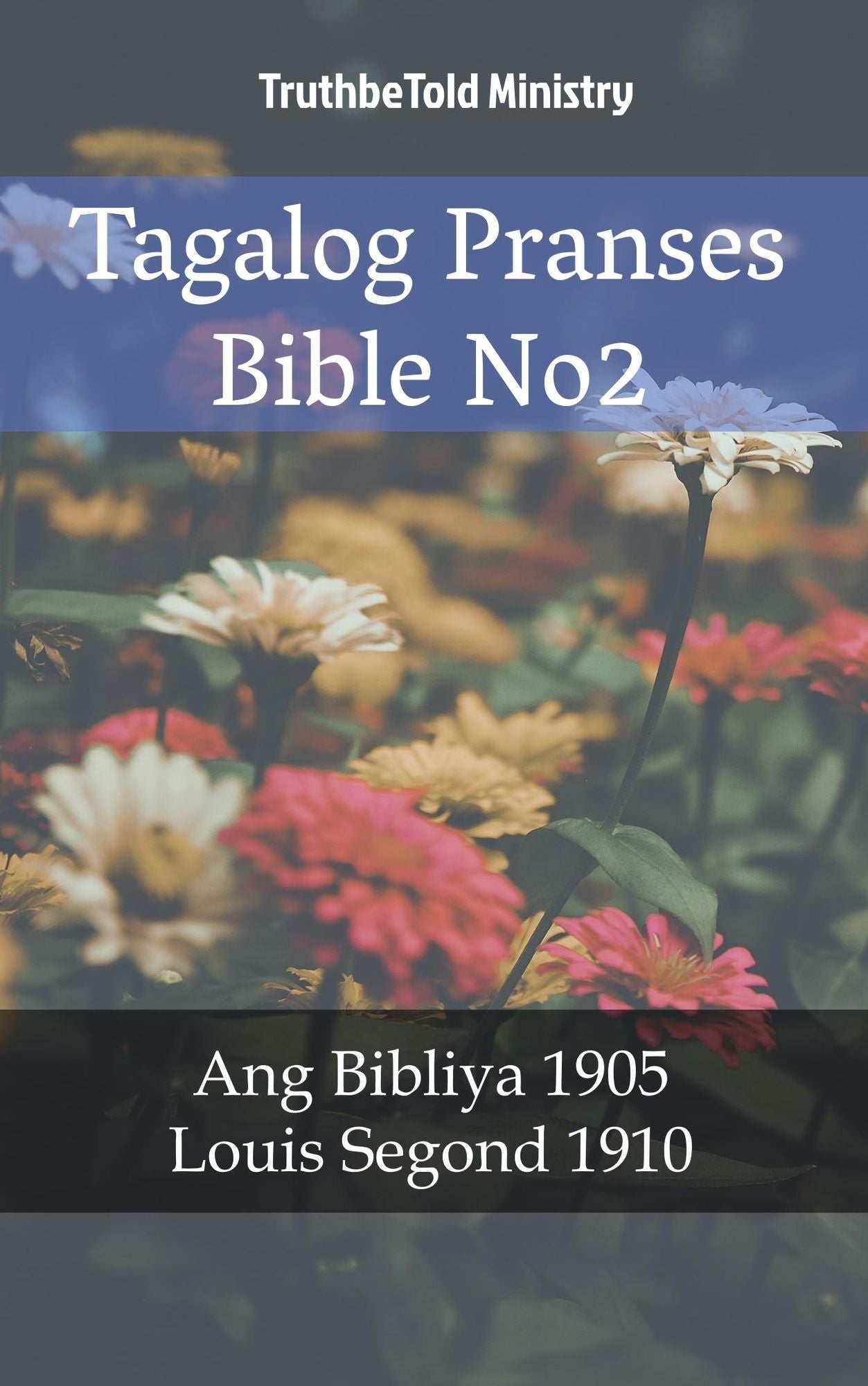 Tagalog Pranses Bible No2: Ang Bibliya 1905 - Louis Segond 1910