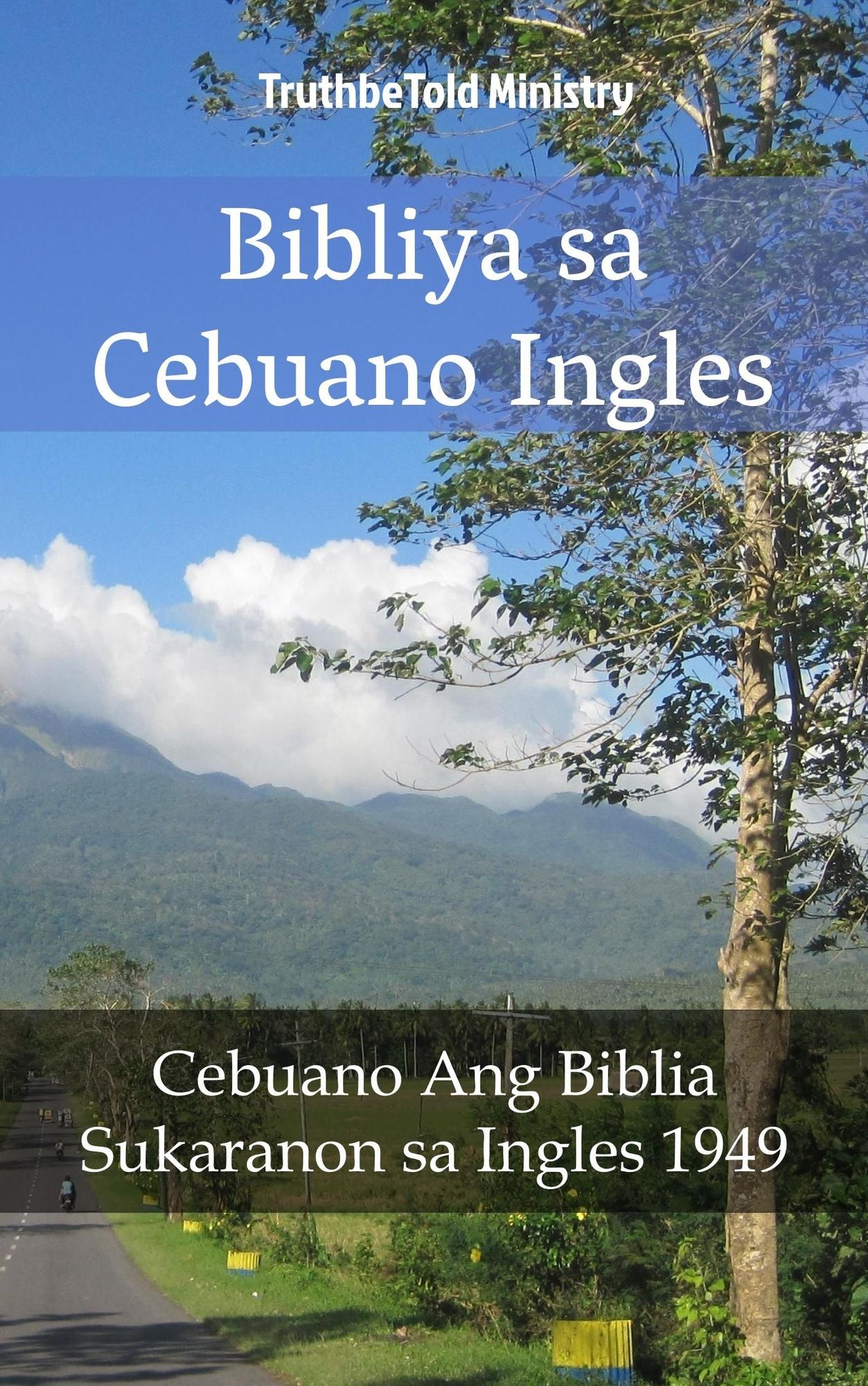 Bibliya sa Cebuano Ingles: Cebuano Ang Biblia - Sukaranon sa Ingles 1949