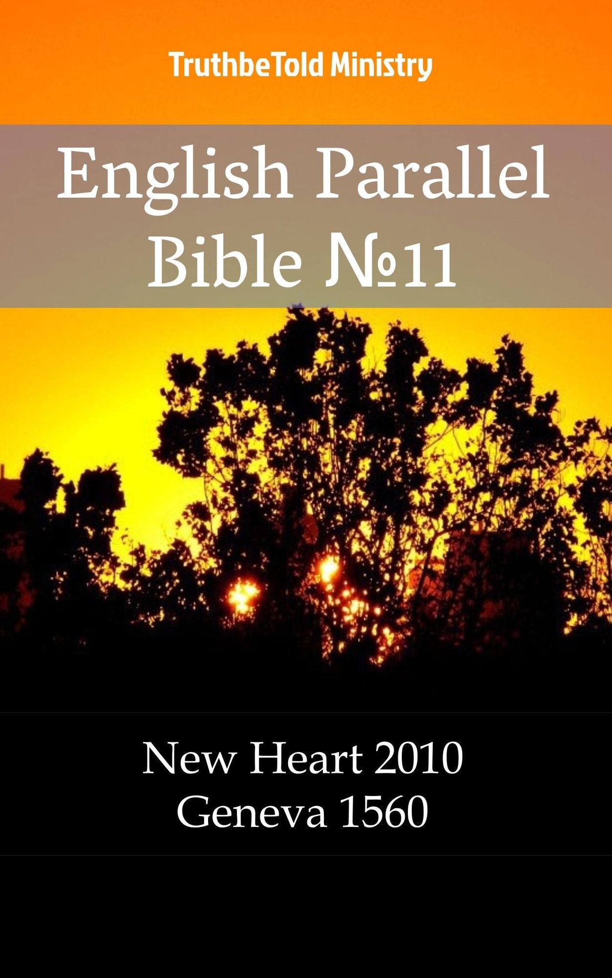 English English Bible: New Heart 2010 - Geneva 1560