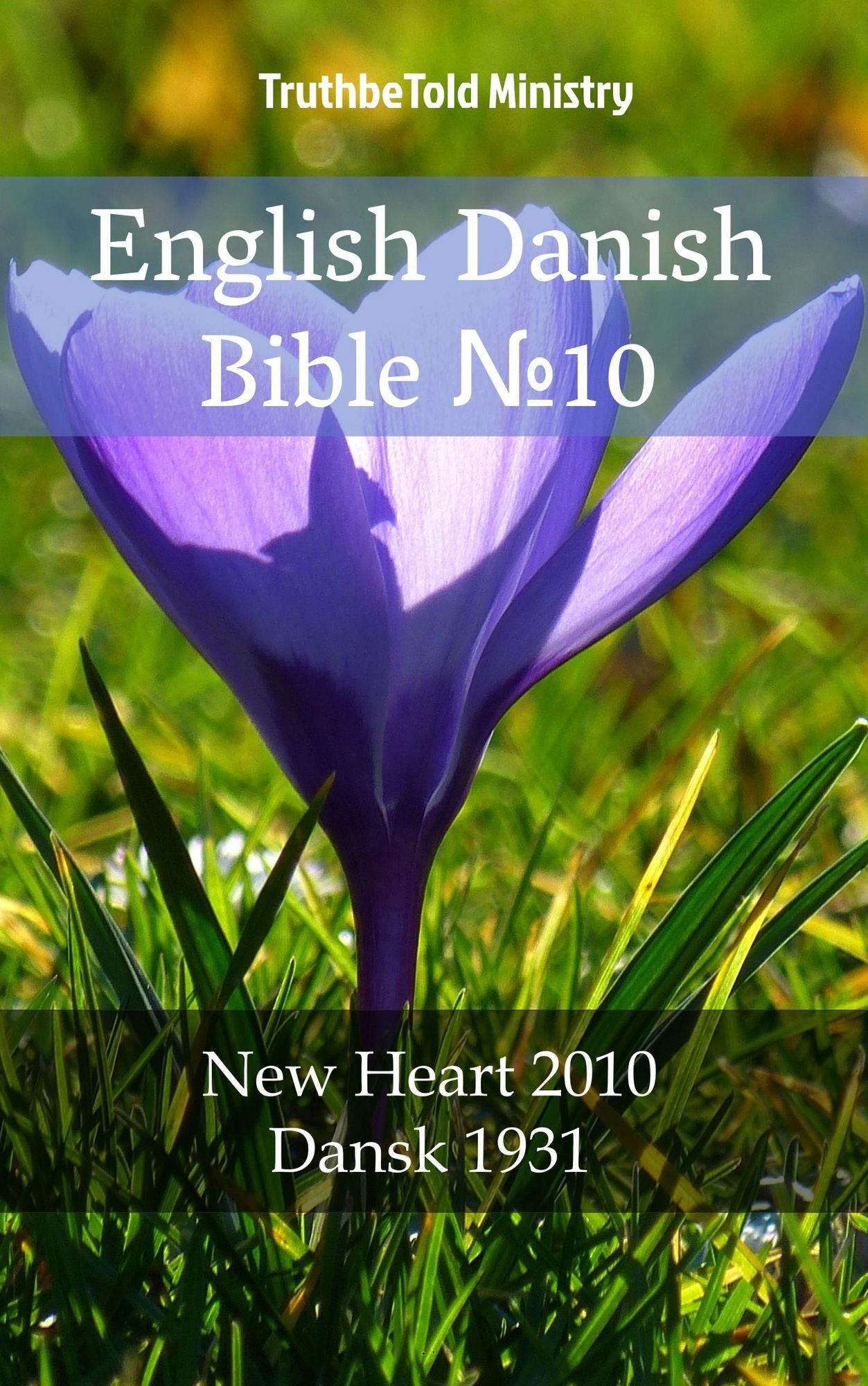 English Danish Bible: New Heart 2010 - Dansk 1931