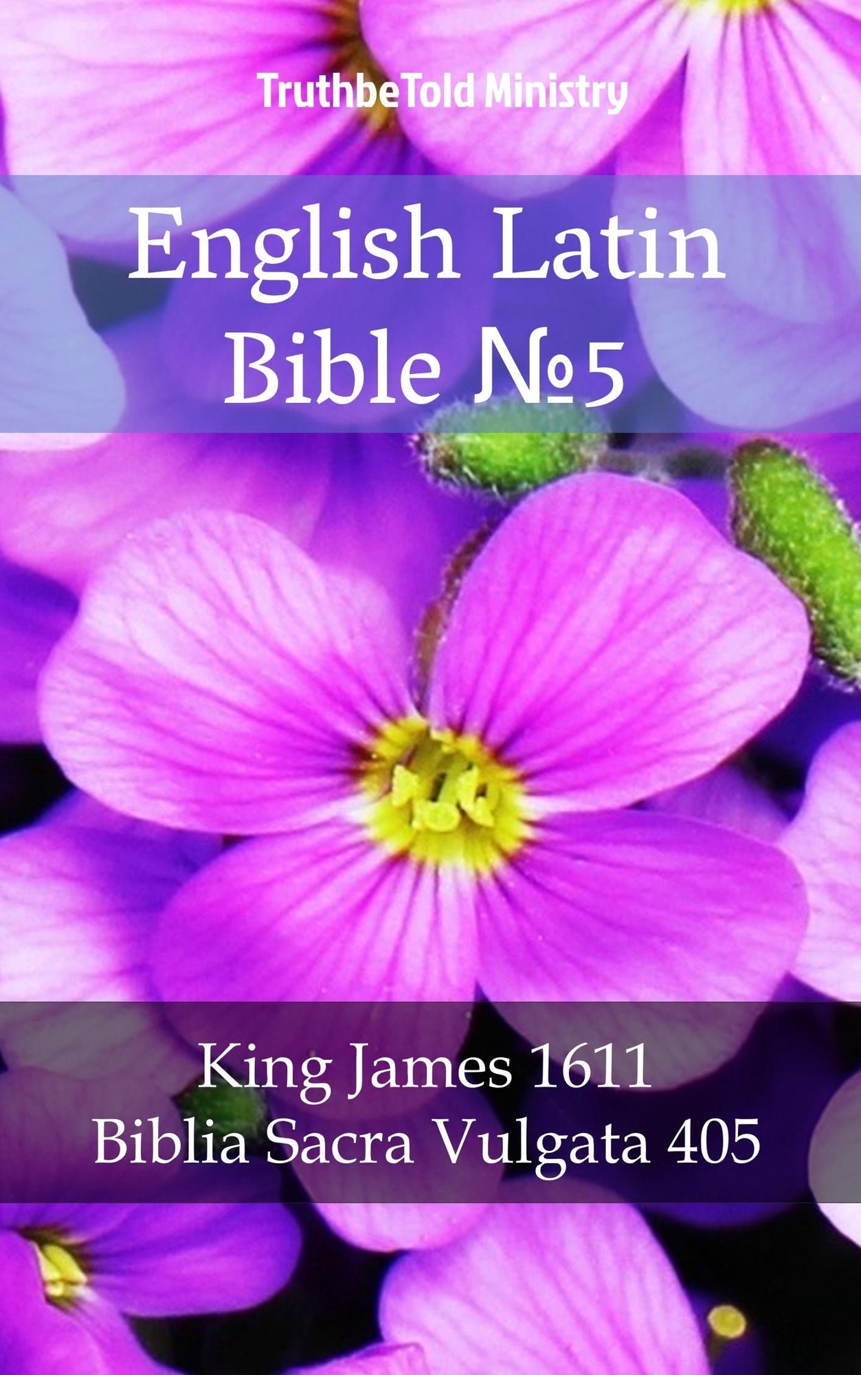 English Latin Bible: King James 1611 - Biblia Sacra Vulgata 405