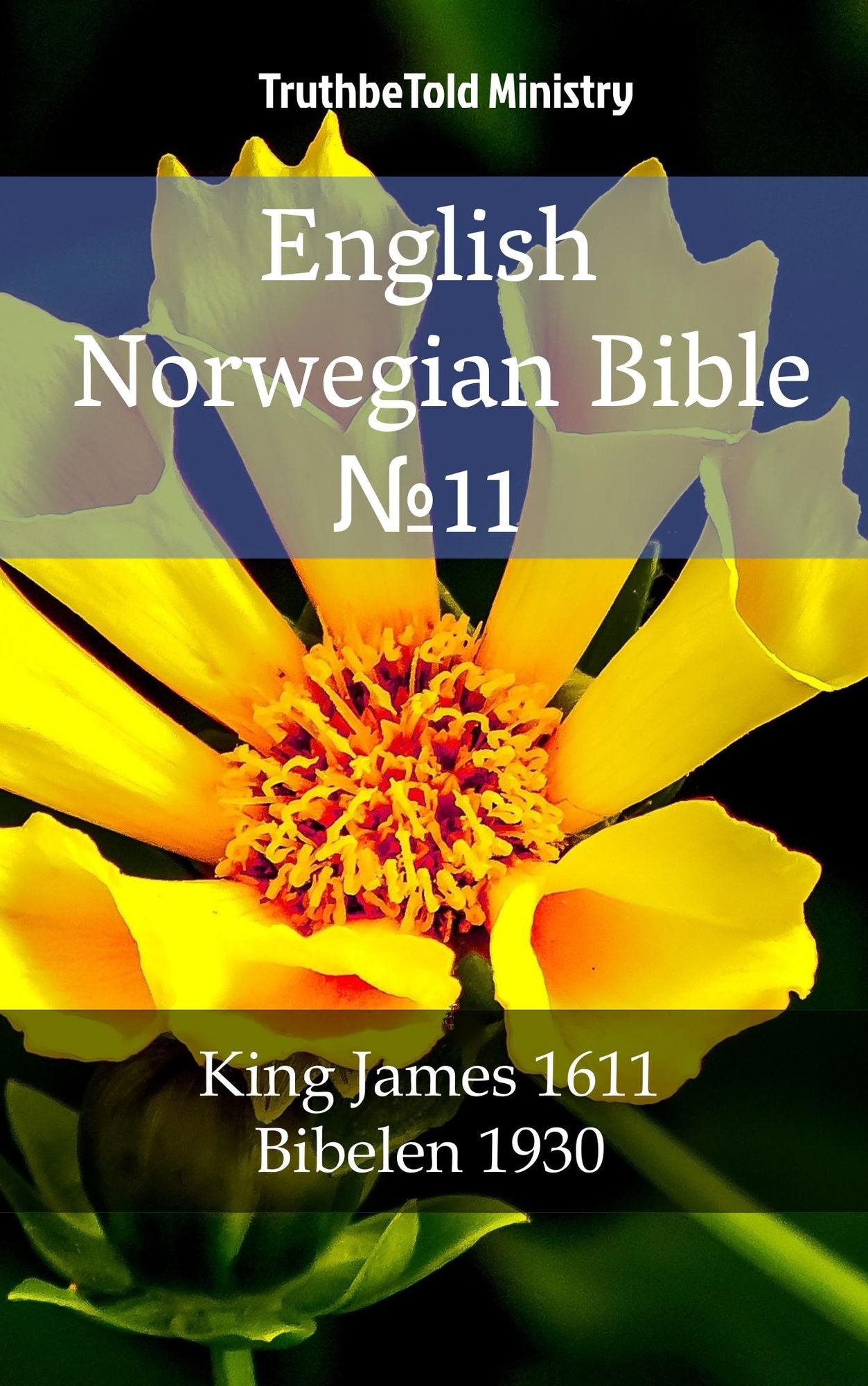 English Norwegian Bible: King James 1611 - Bibelen 1930