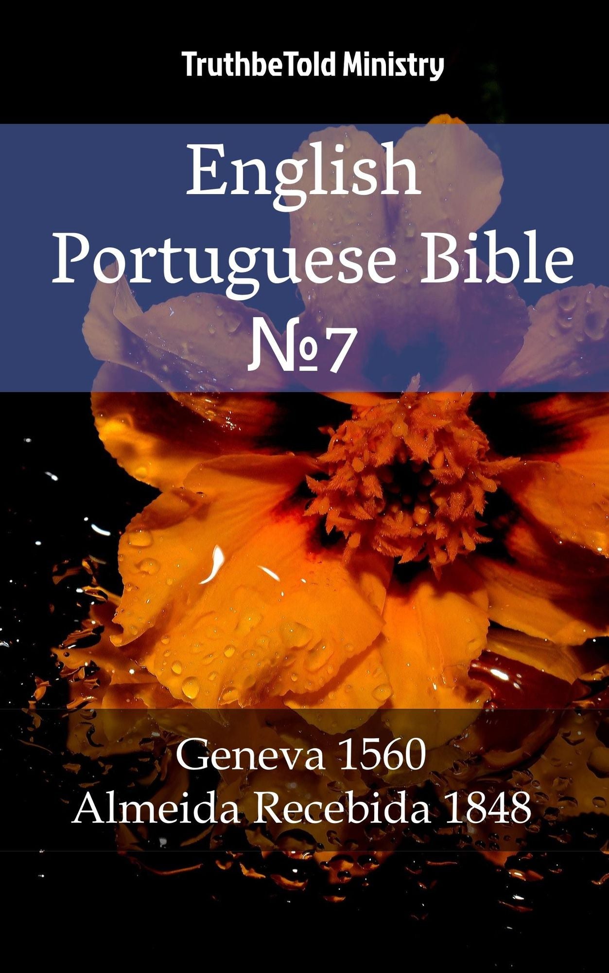 English Portuguese Bible: Geneva 1560 - Almeida Recebida 1848