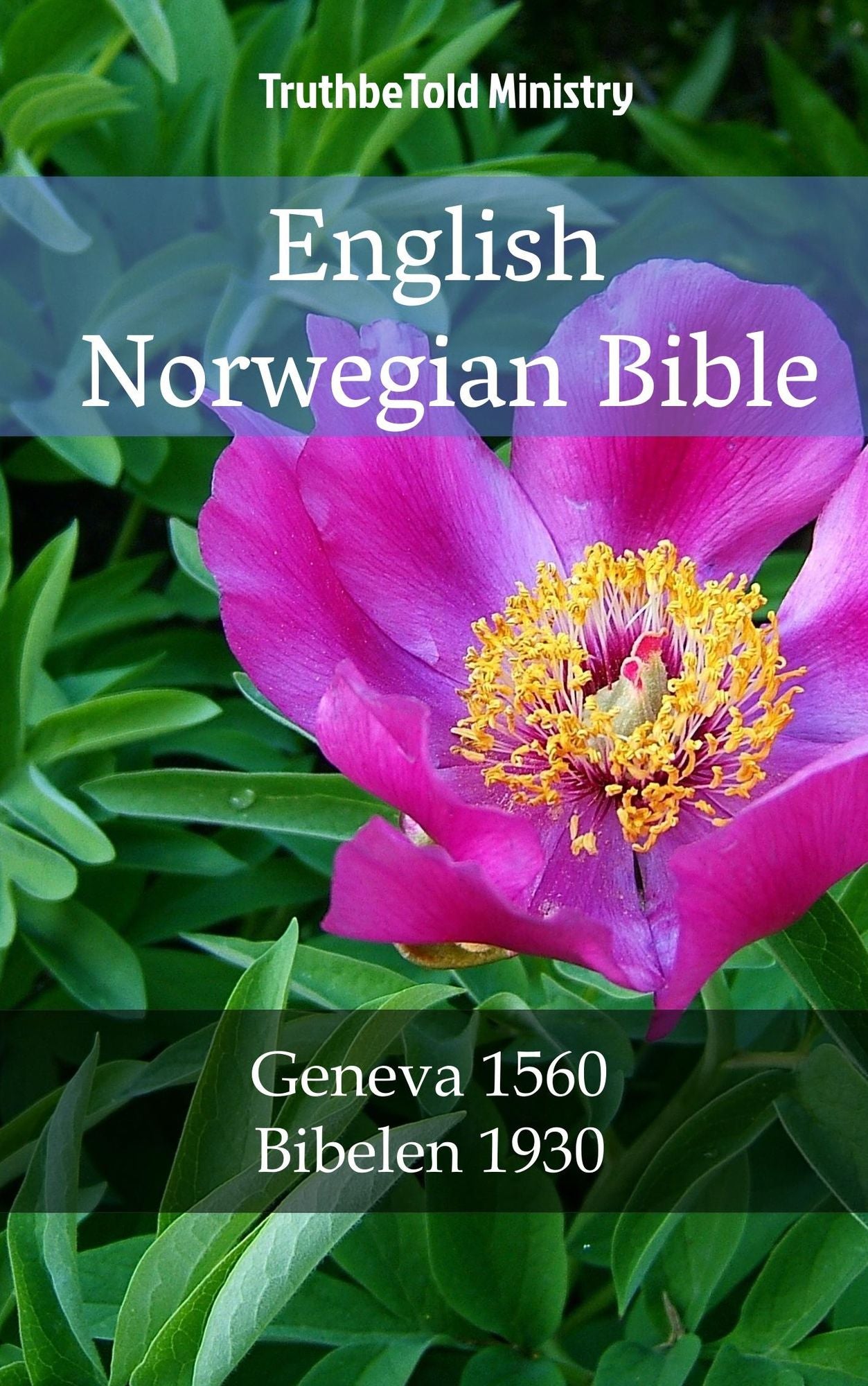English Norwegian Bible: Geneva 1560 - Bibelen 1930