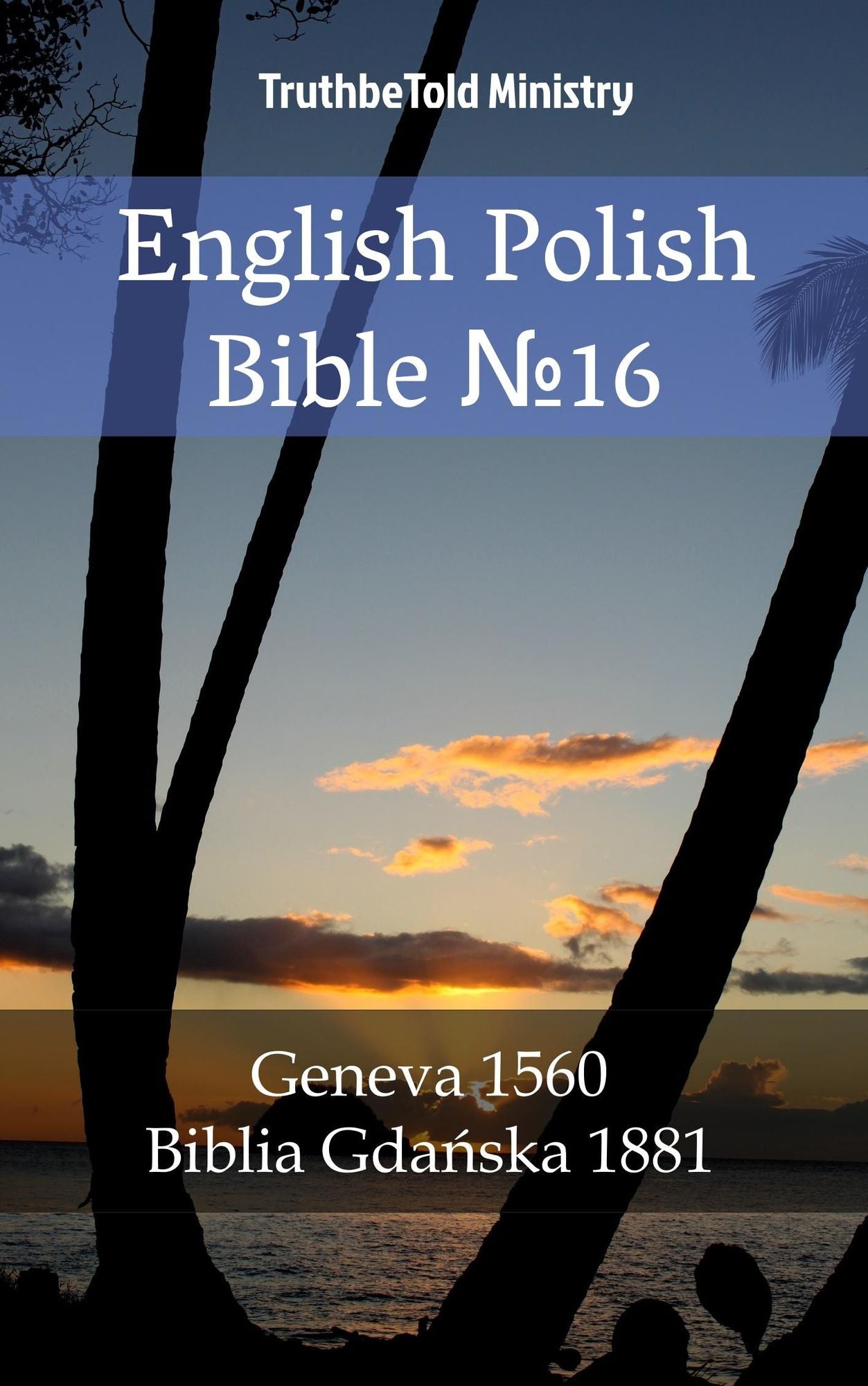 English Polish Bible: Geneva 1560 - Biblia Gda
