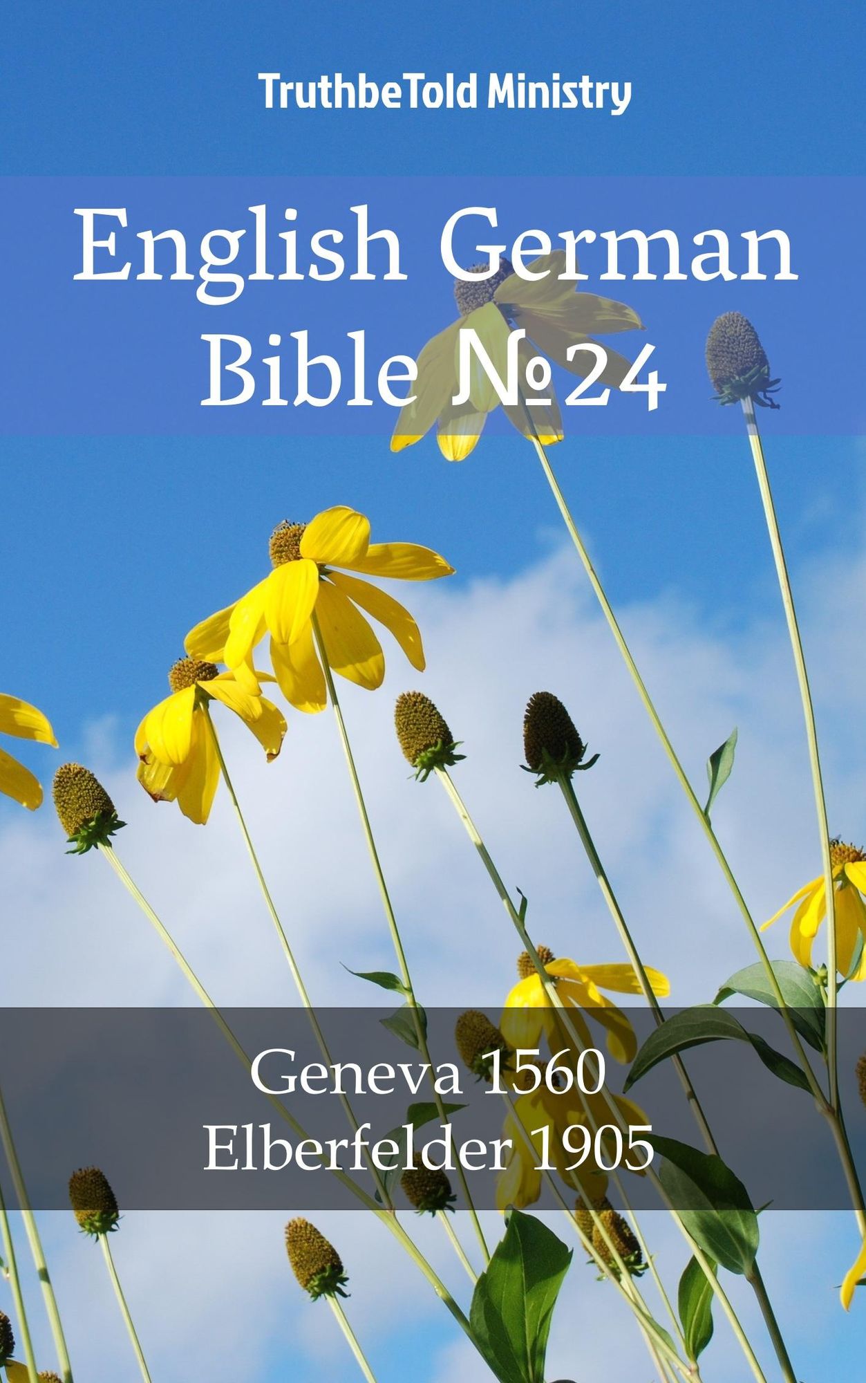 English German Bible: Geneva 1560 - Elberfelder 1905