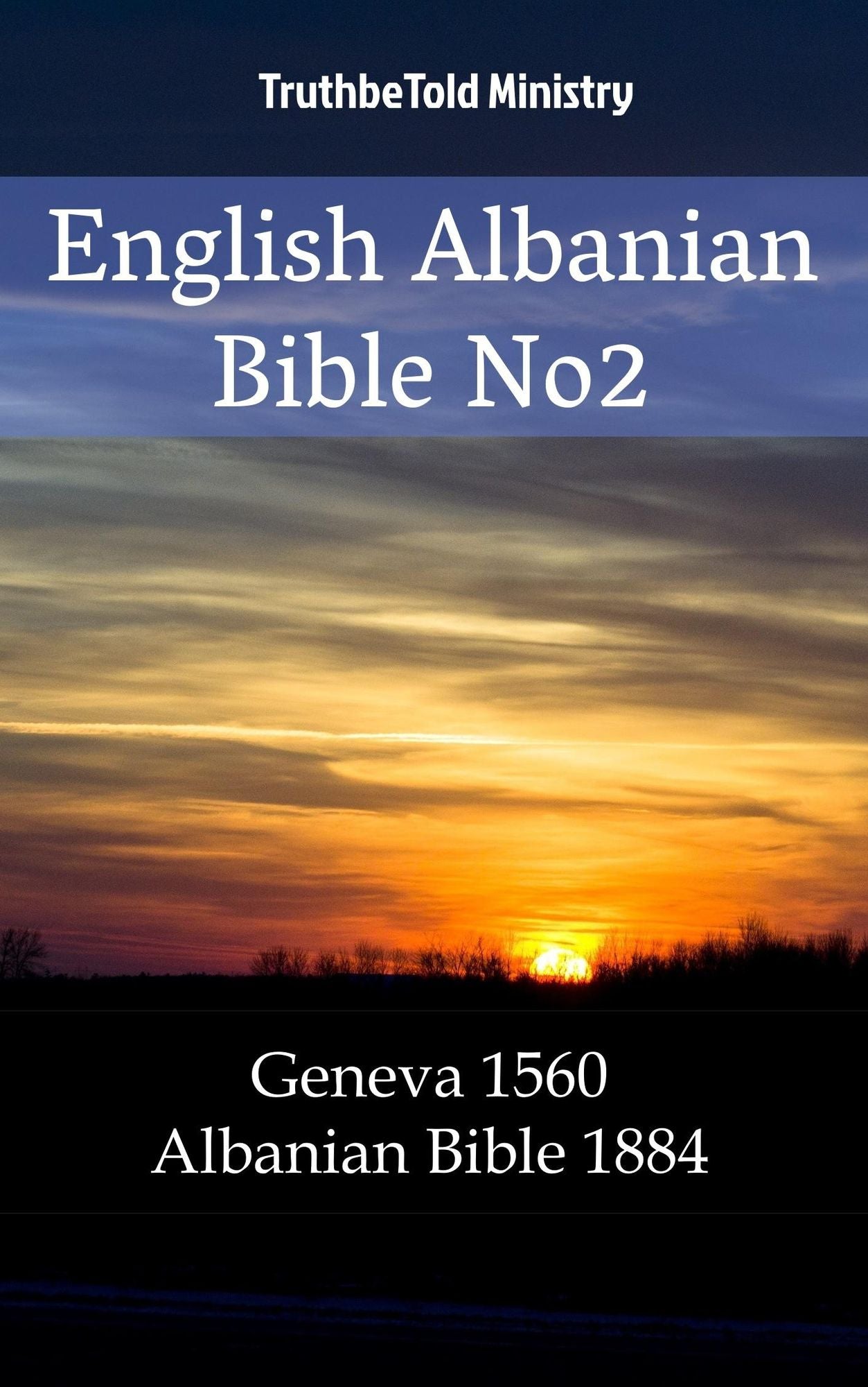 English Albanian Bible No2: Geneva 1560 - Albanian Bible 1884