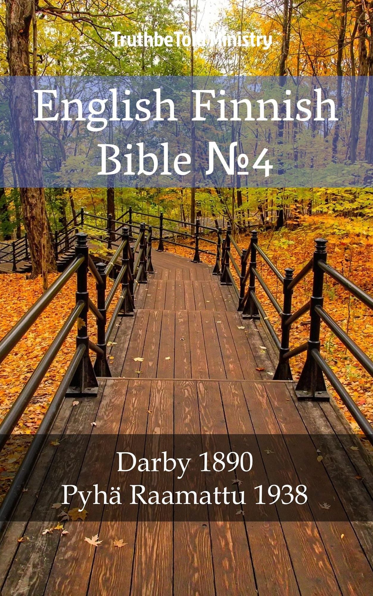 English Finnish Bible: Darby 1890 - Pyhä Raamattu 1938