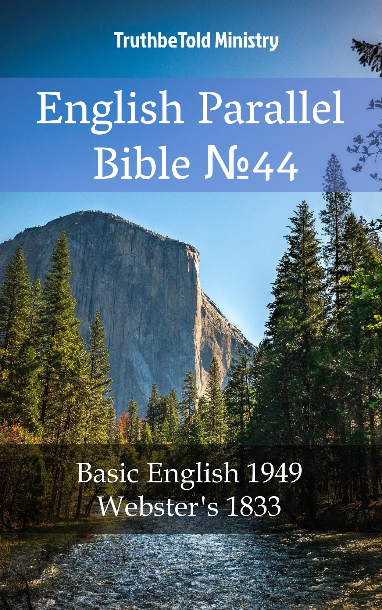 English English Bible: Basic English 1949 - Webster´s 1833