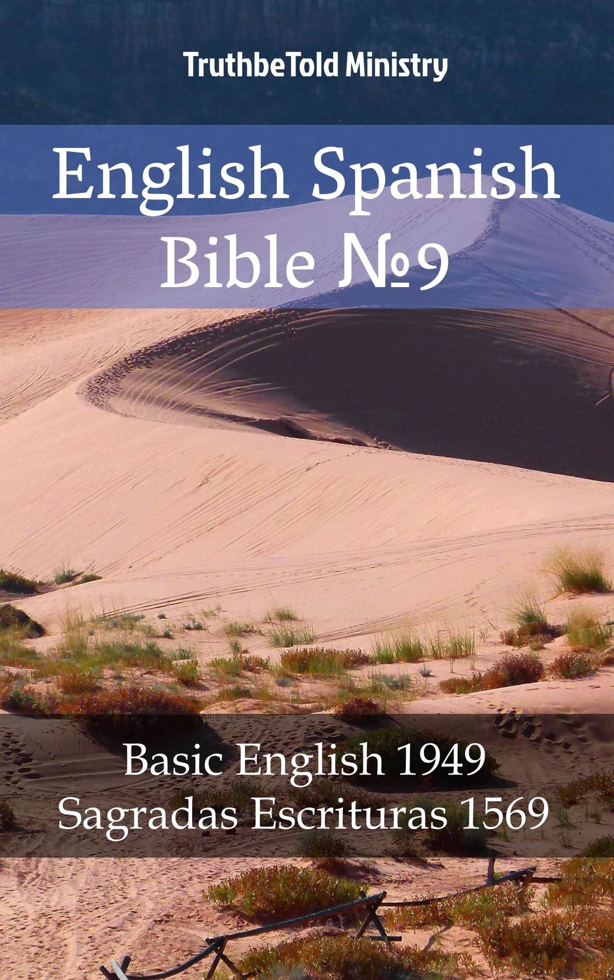 English Spanish Bible: Basic English 1949 - Sagradas Escrituras 1569