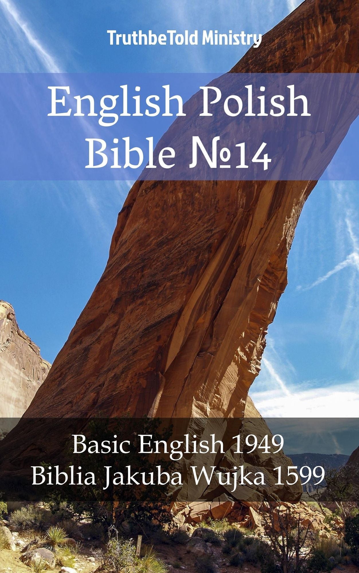 English Polish Bible: Basic English 1949 - Biblia Jakuba Wujka 1599