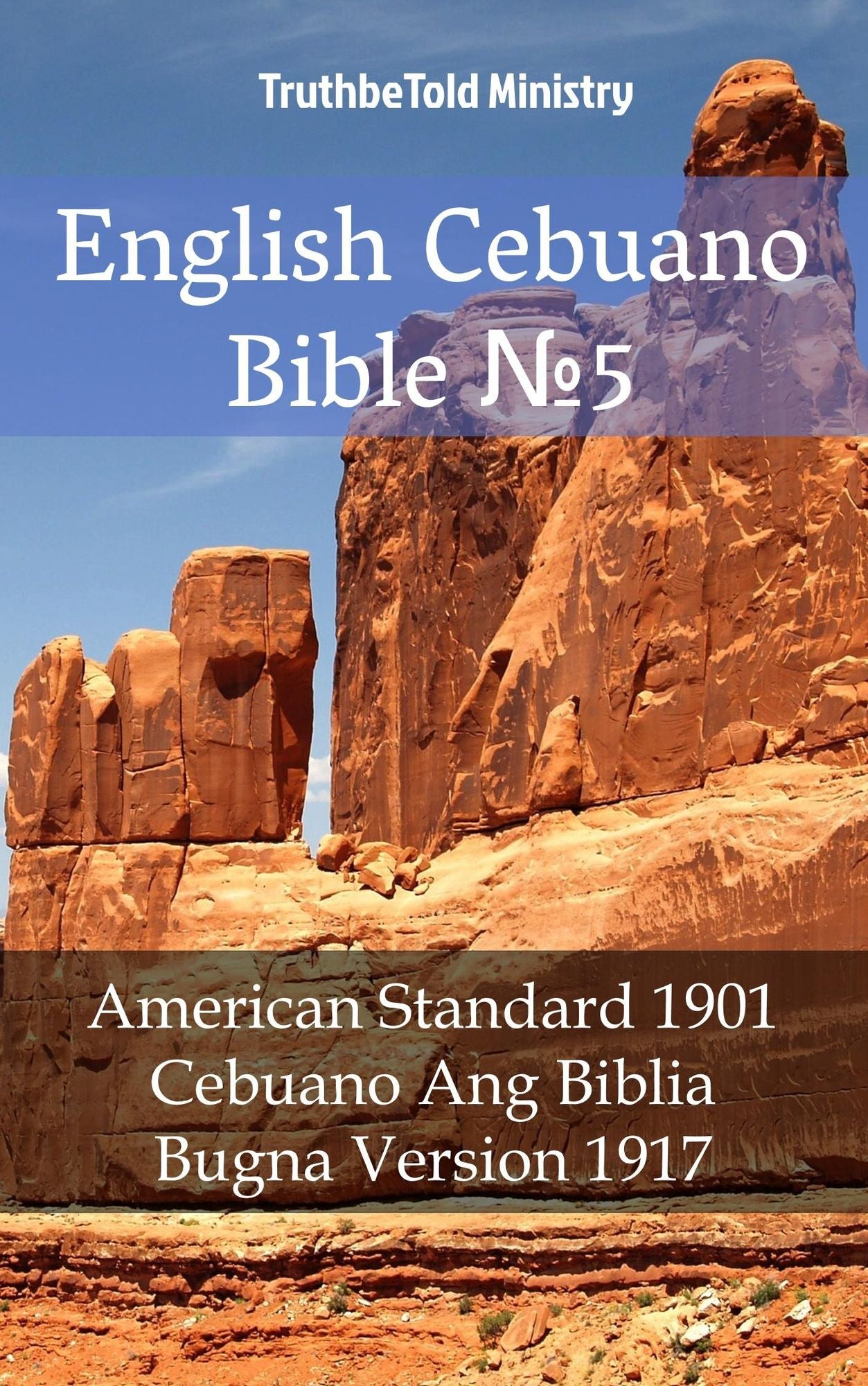 English Cebuano Bible: American Standard 1901 - Cebuano Ang Biblia, Bugna Version 1917