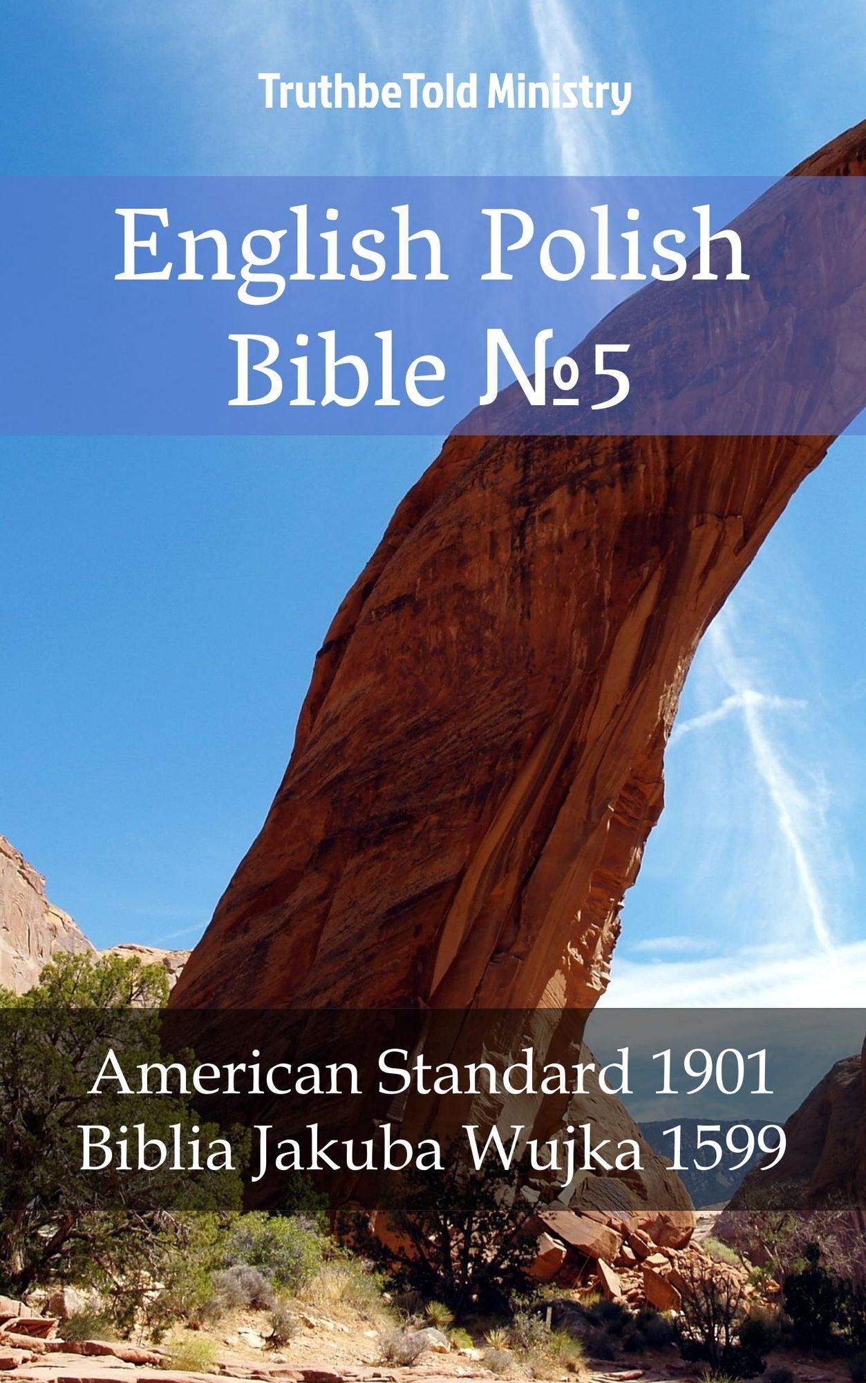 English Polish Bible: American Standard 1901 - Biblia Jakuba Wujka 1599