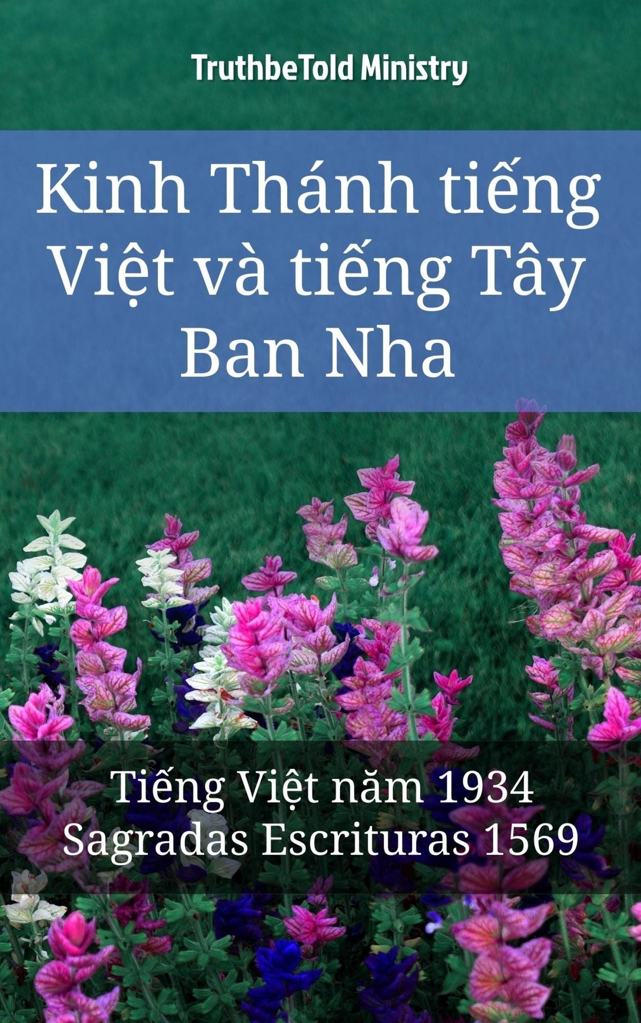 Kinh Thánh ti?ng Vi?t và ti?ng Tây Ban Nha: Ti?ng Vi?t nam 1934 - Sagradas Escrituras 1569