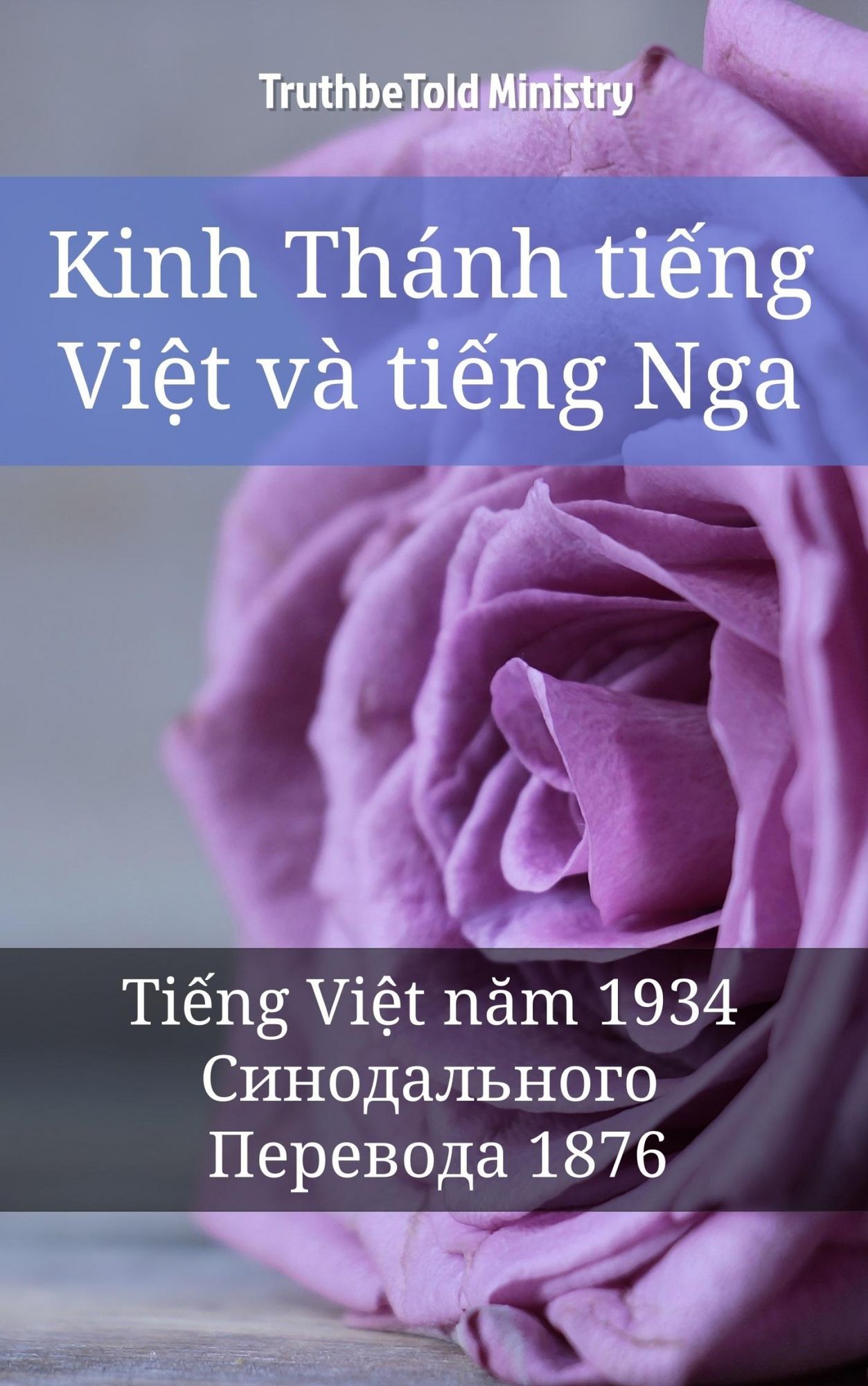 Kinh Thánh ti?ng Vi?t và ti?ng Nga: Ti?ng Vi?t nam 1934 - ???????????? ???????? 1876