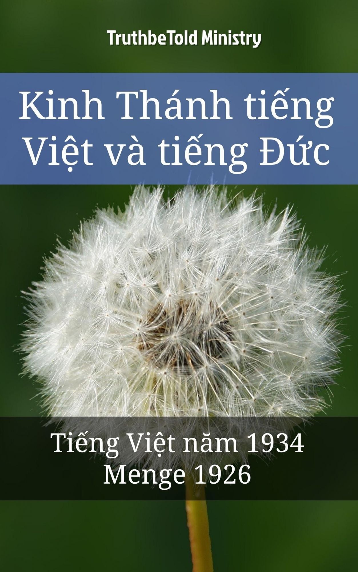 Kinh Thánh ti?ng Vi?t và ti?ng D?c: Ti?ng Vi?t nam 1934 - Menge 1926