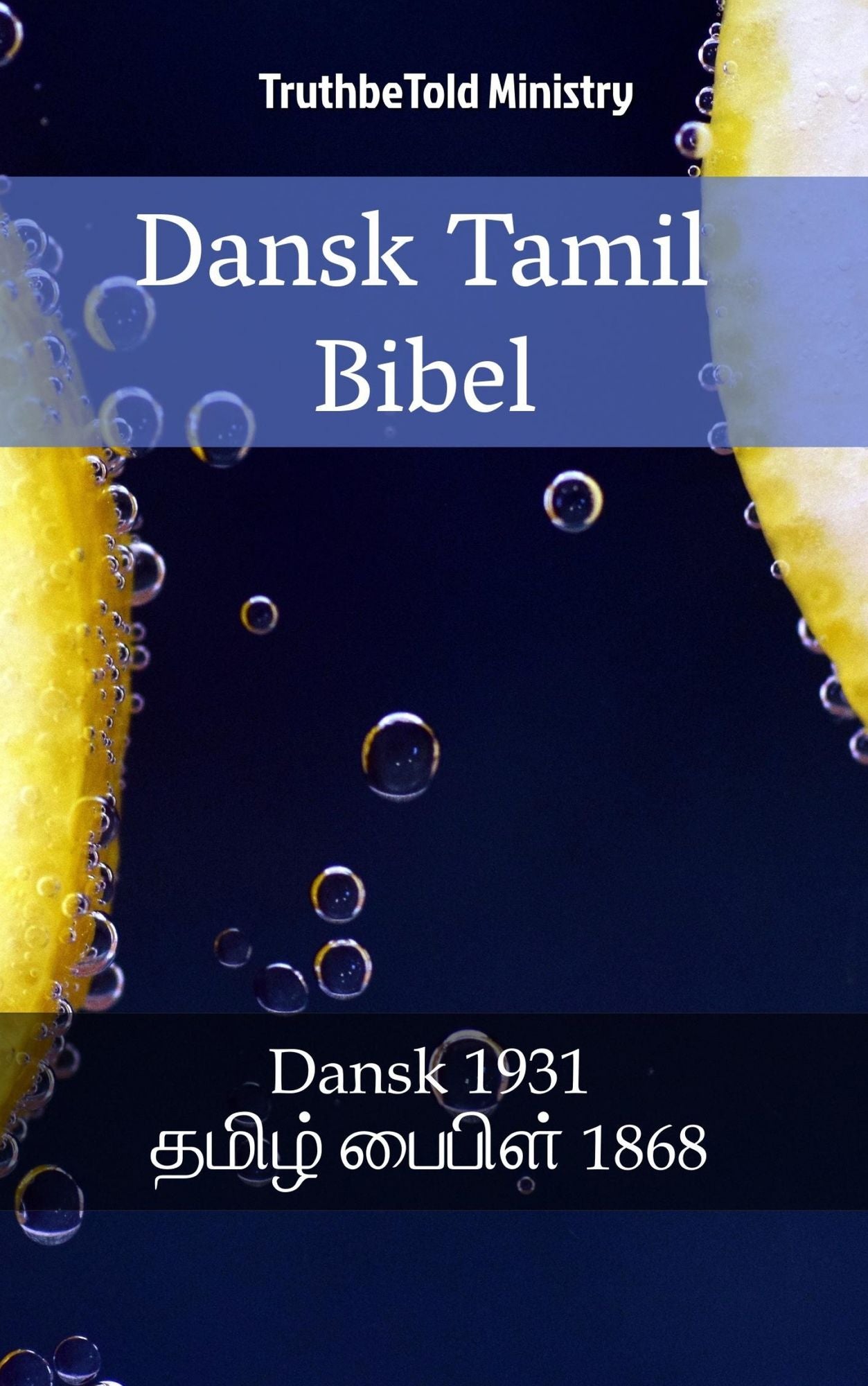 Dansk Tamil Bibel: Dansk 1931 - ????? ?????? 1868