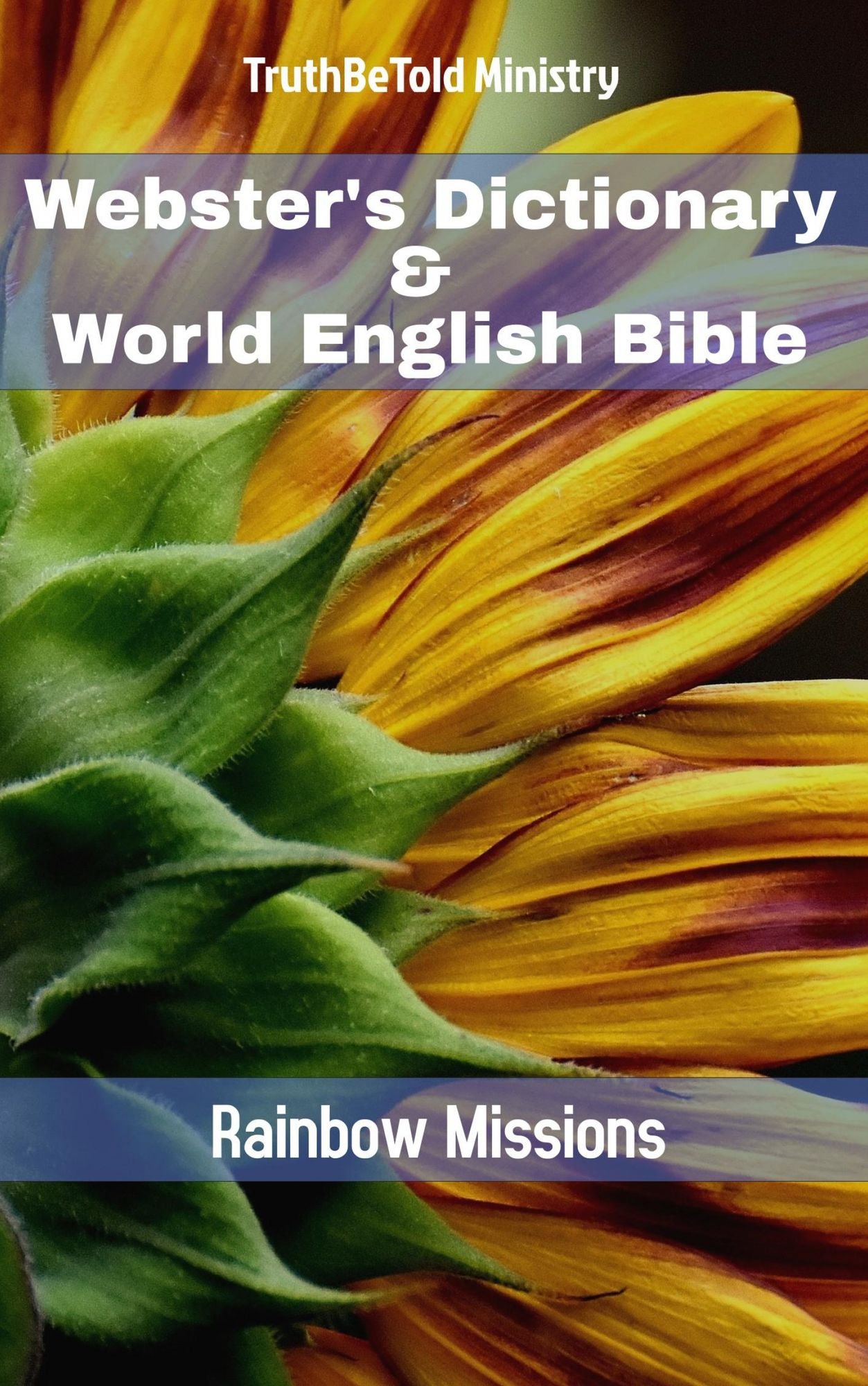 Webster's Dictionary & World English Bible: Rainbow Missions