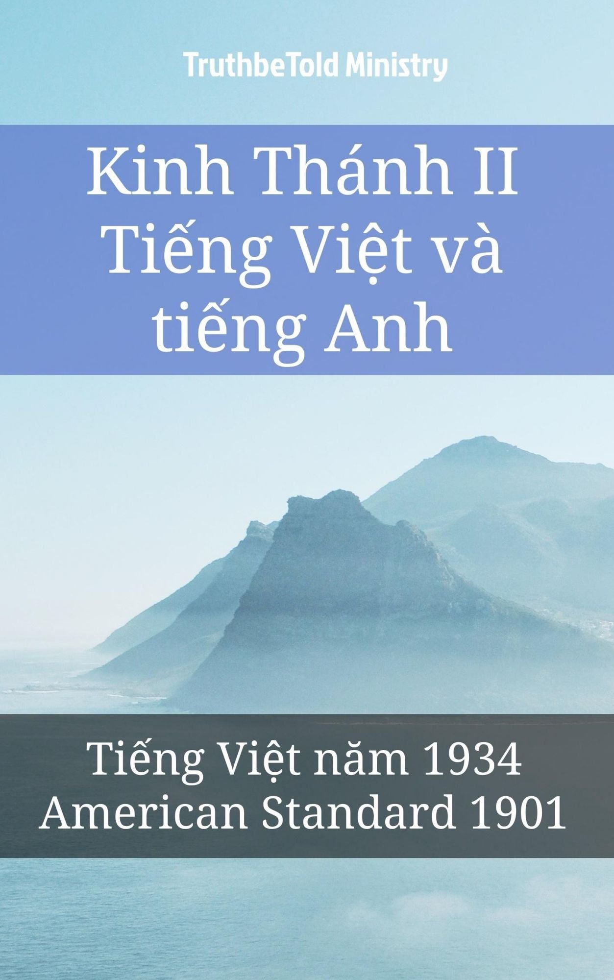 Ti?ng Vi?t Anh Kinh Thánh II: Ti?ng Vi?t nam 1934 - American Standard 1901