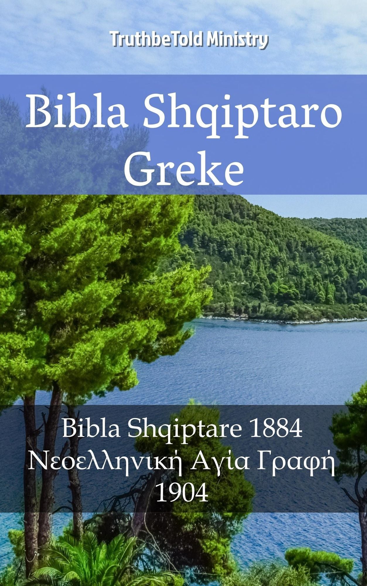 Bibla Shqiptaro Greke: Bibla Shqiptare 1884 - ??????????? ???? ????? 1904