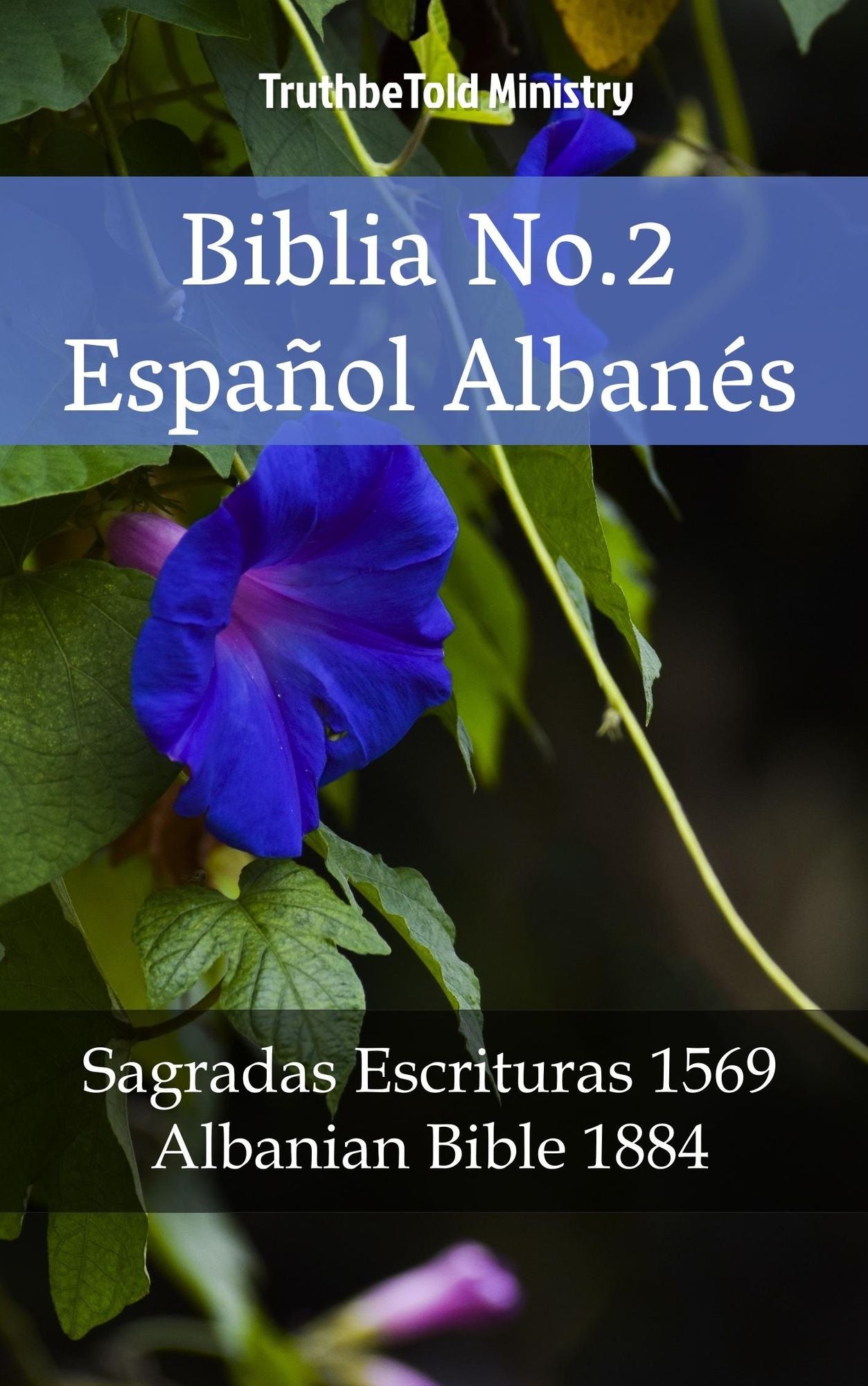 Biblia No.2 Español Albanés: Sagradas Escrituras 1569 - Albanian Bible 1884