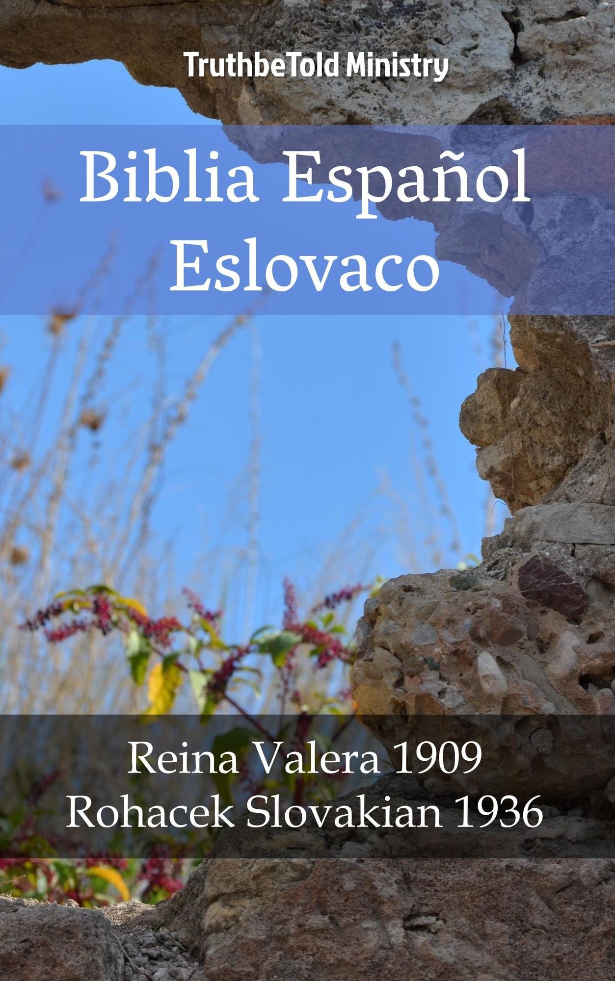 Biblia Español Eslovaco: Reina Valera 1909 - Rohacek Slovakian 1936