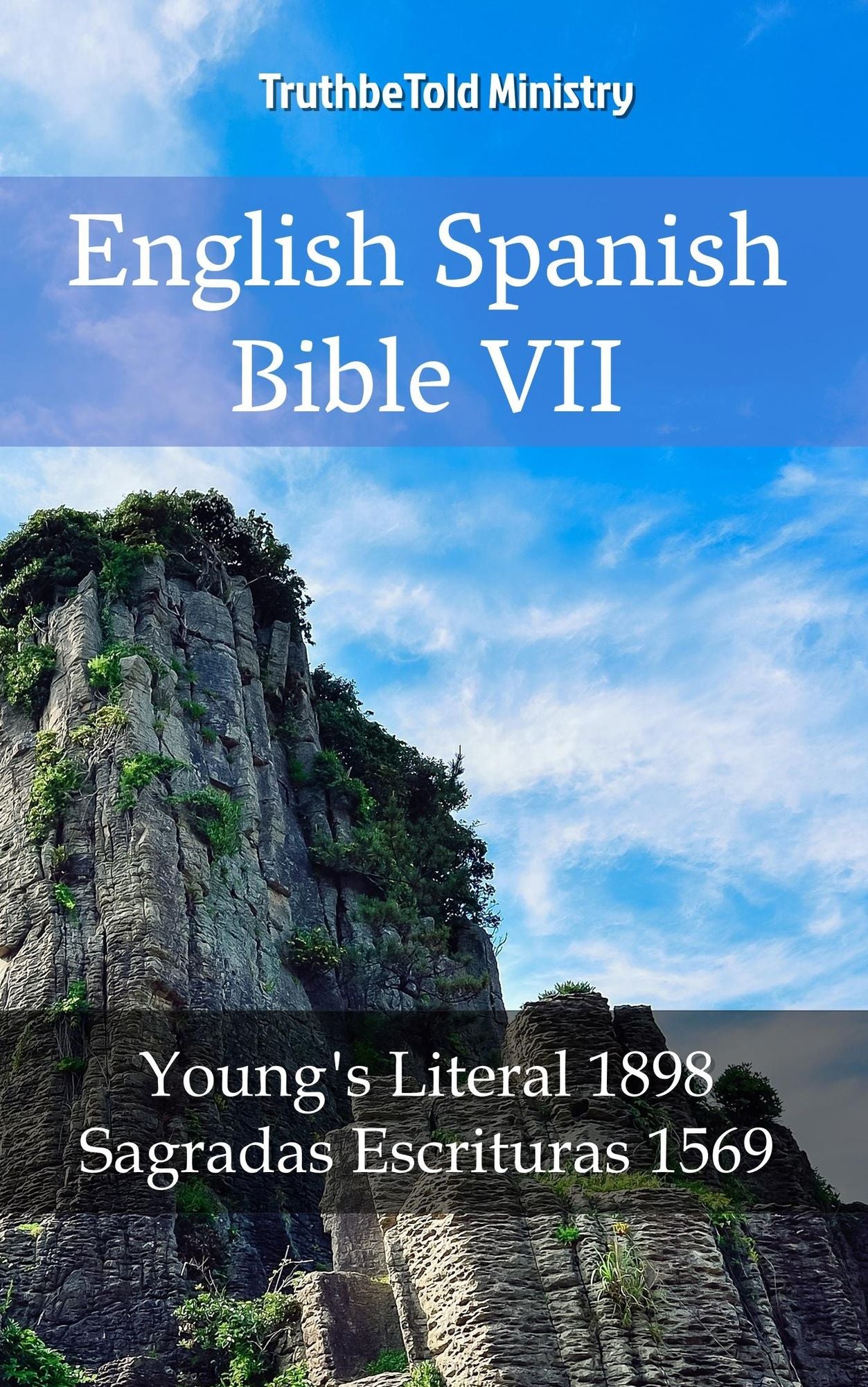 English Spanish Bible VII: Young´s Literal 1898 - Sagradas Escrituras 1569