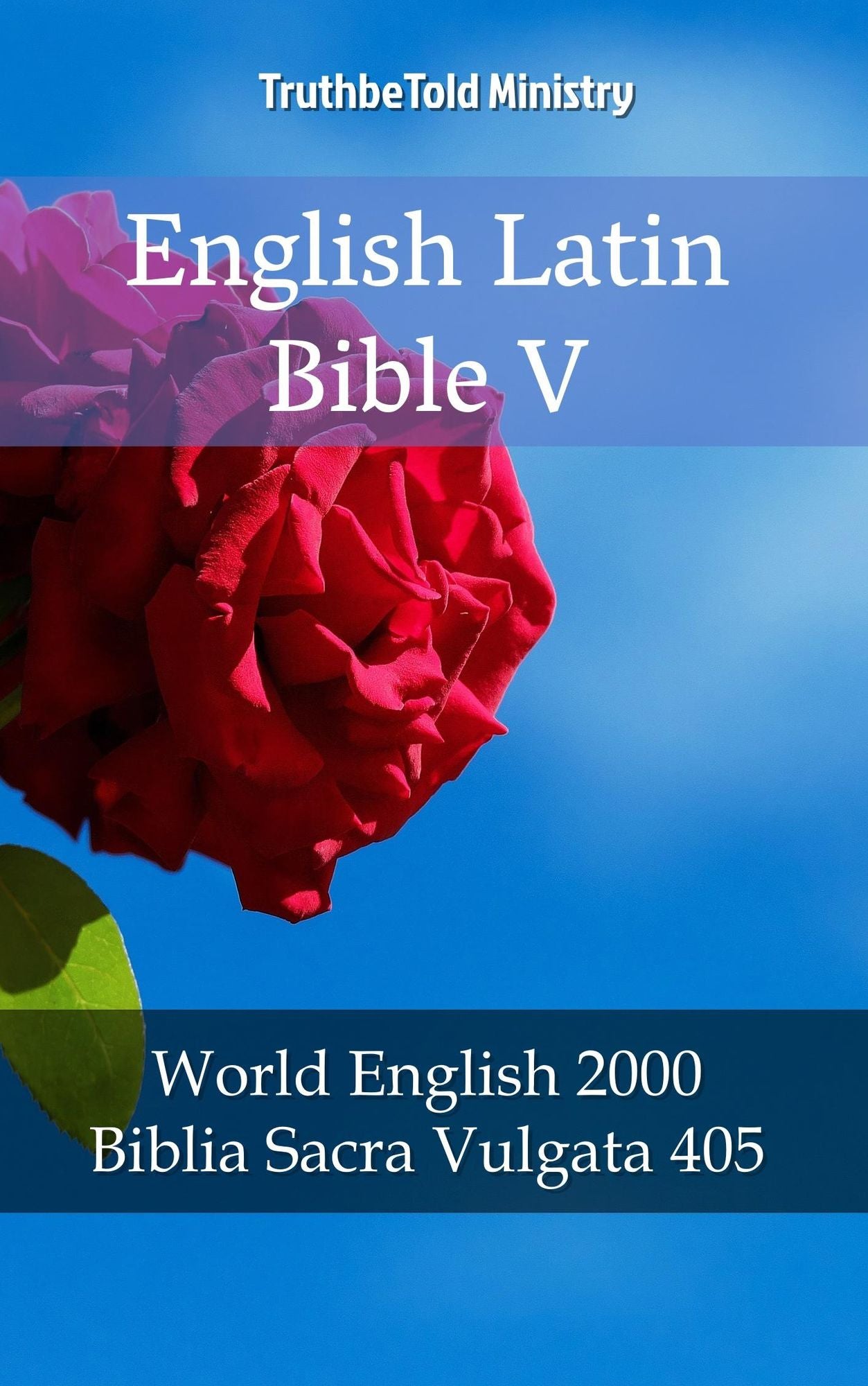 English Latin Bible V: World English 2000 - Biblia Sacra Vulgata 405