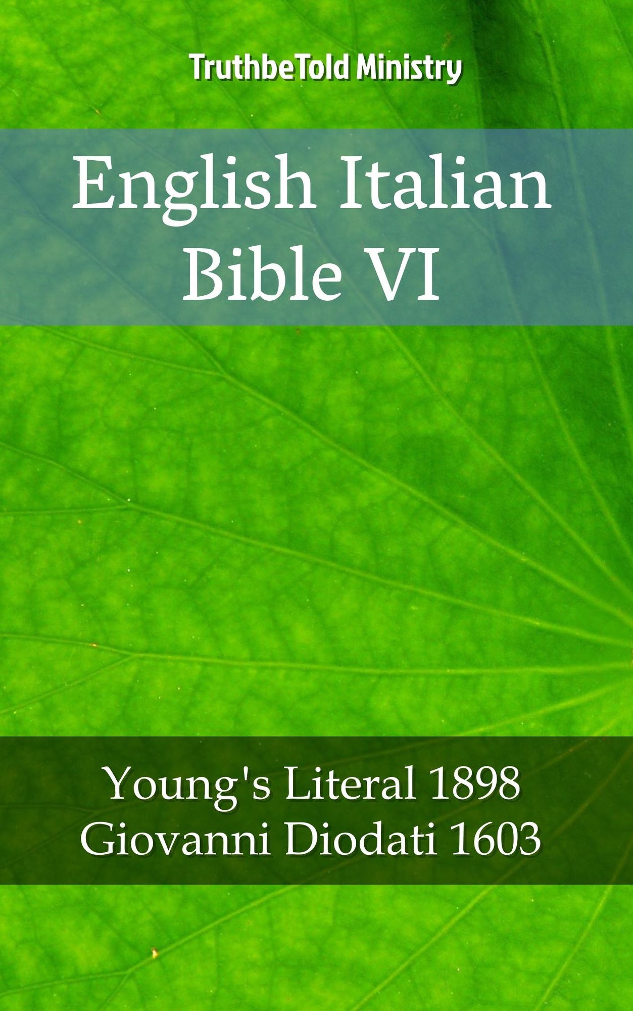 English Italian Bible VI: Young´s Literal 1898 - Giovanni Diodati 1603