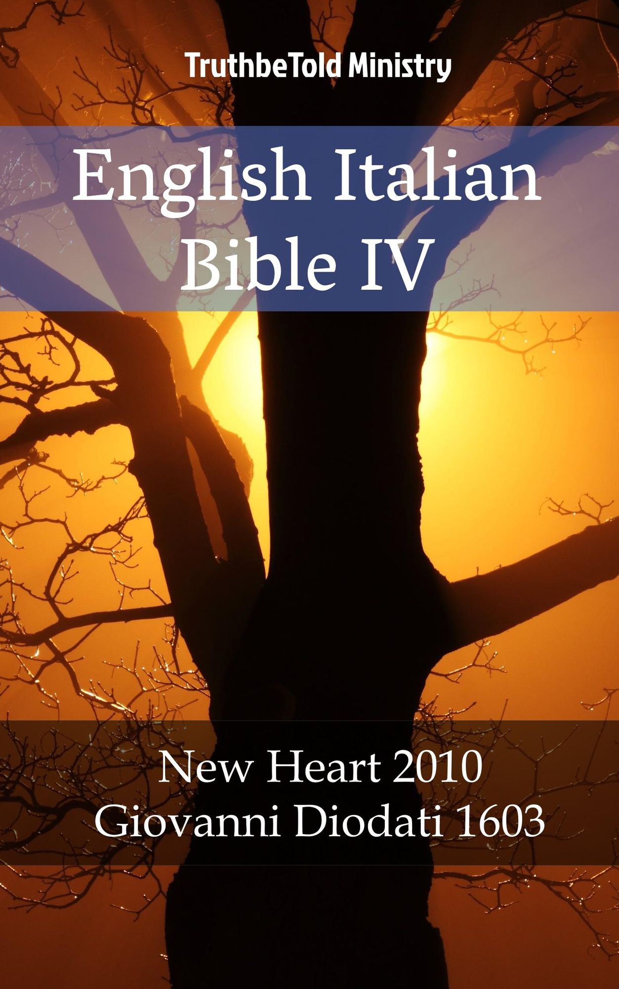 English Italian Bible IV: New Heart 2010 - Giovanni Diodati 1603