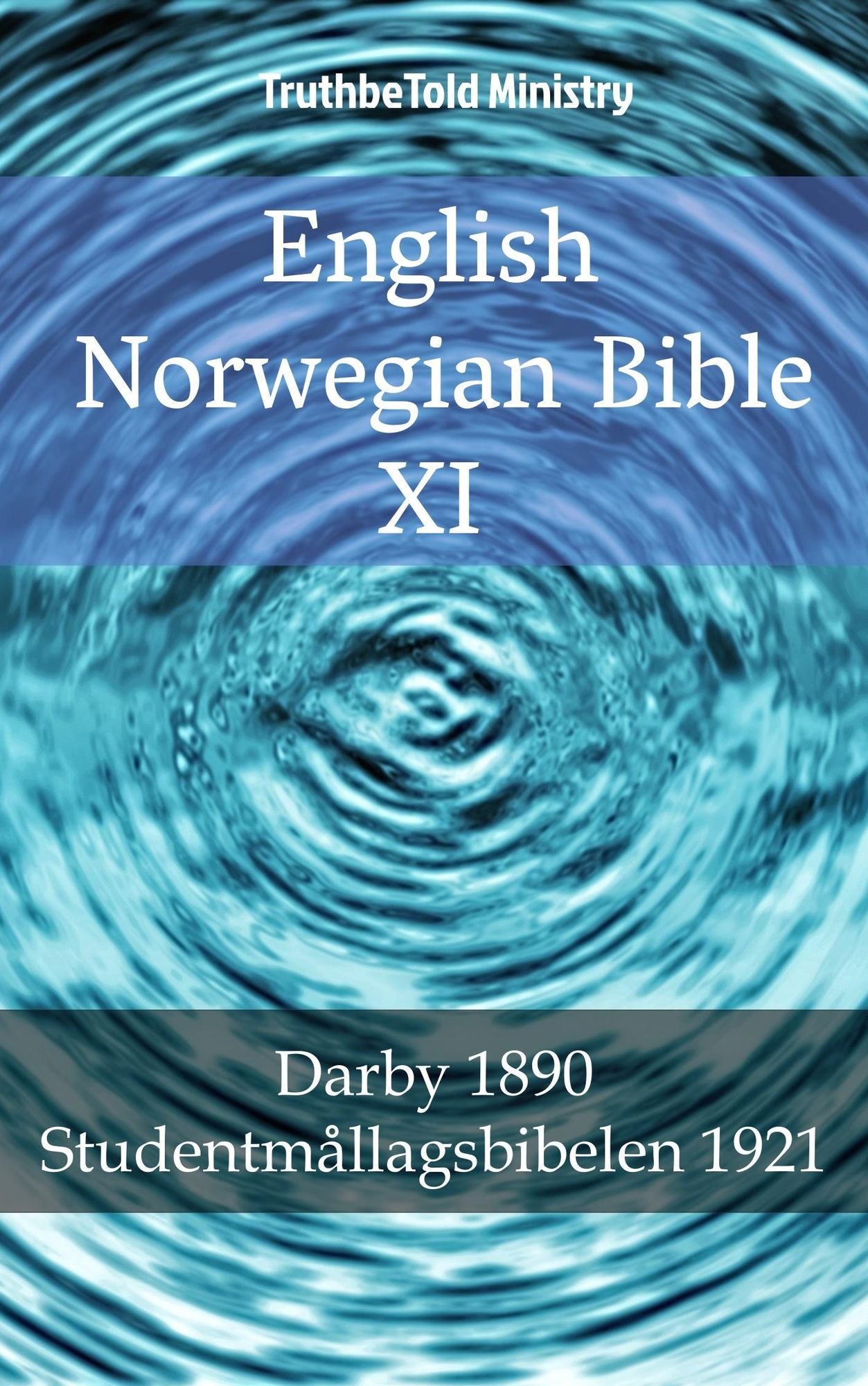 English Norwegian Bible XI: Darby 1890 - Studentmållagsbibelen 1921