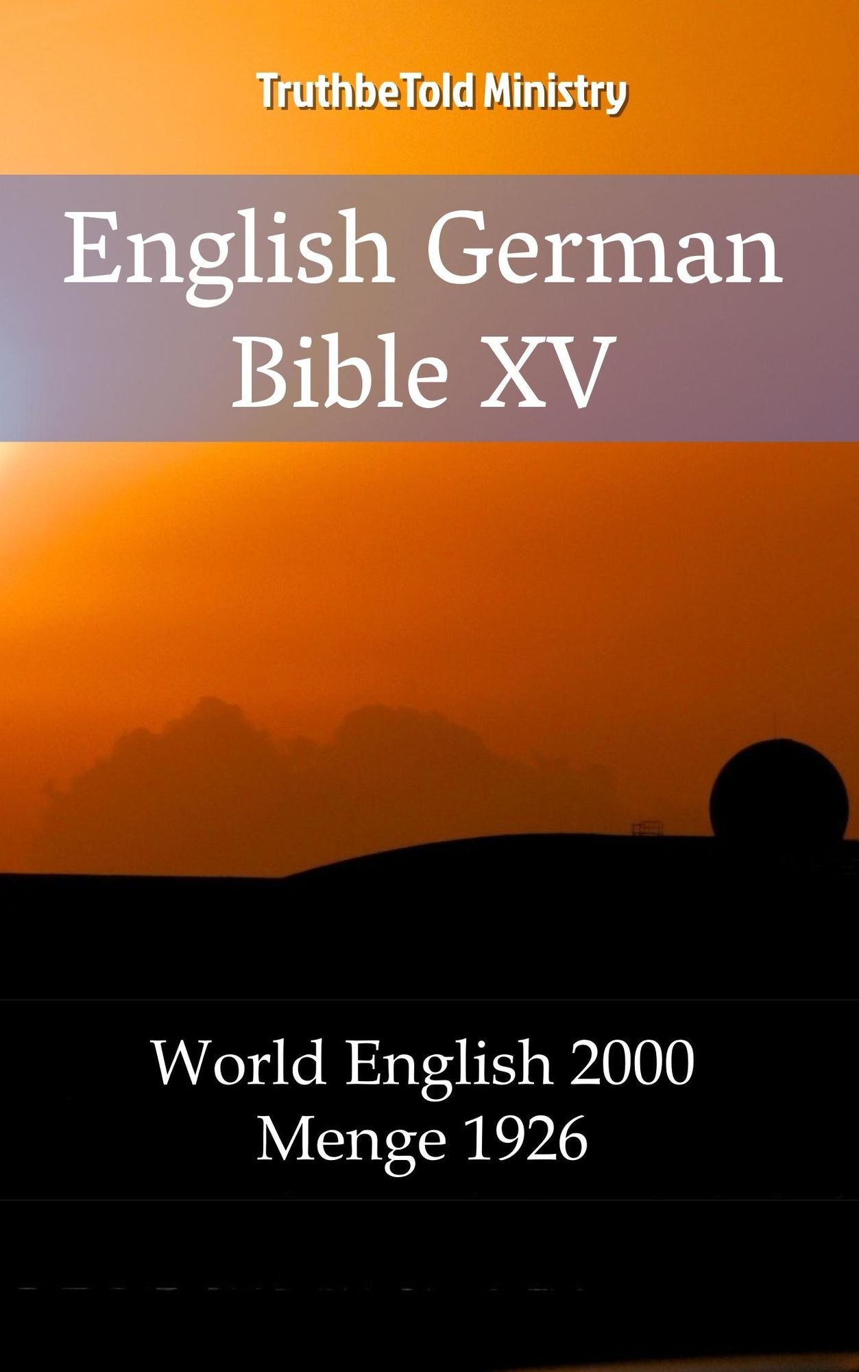 English German Bible XV: World English 2000 - Menge 1926