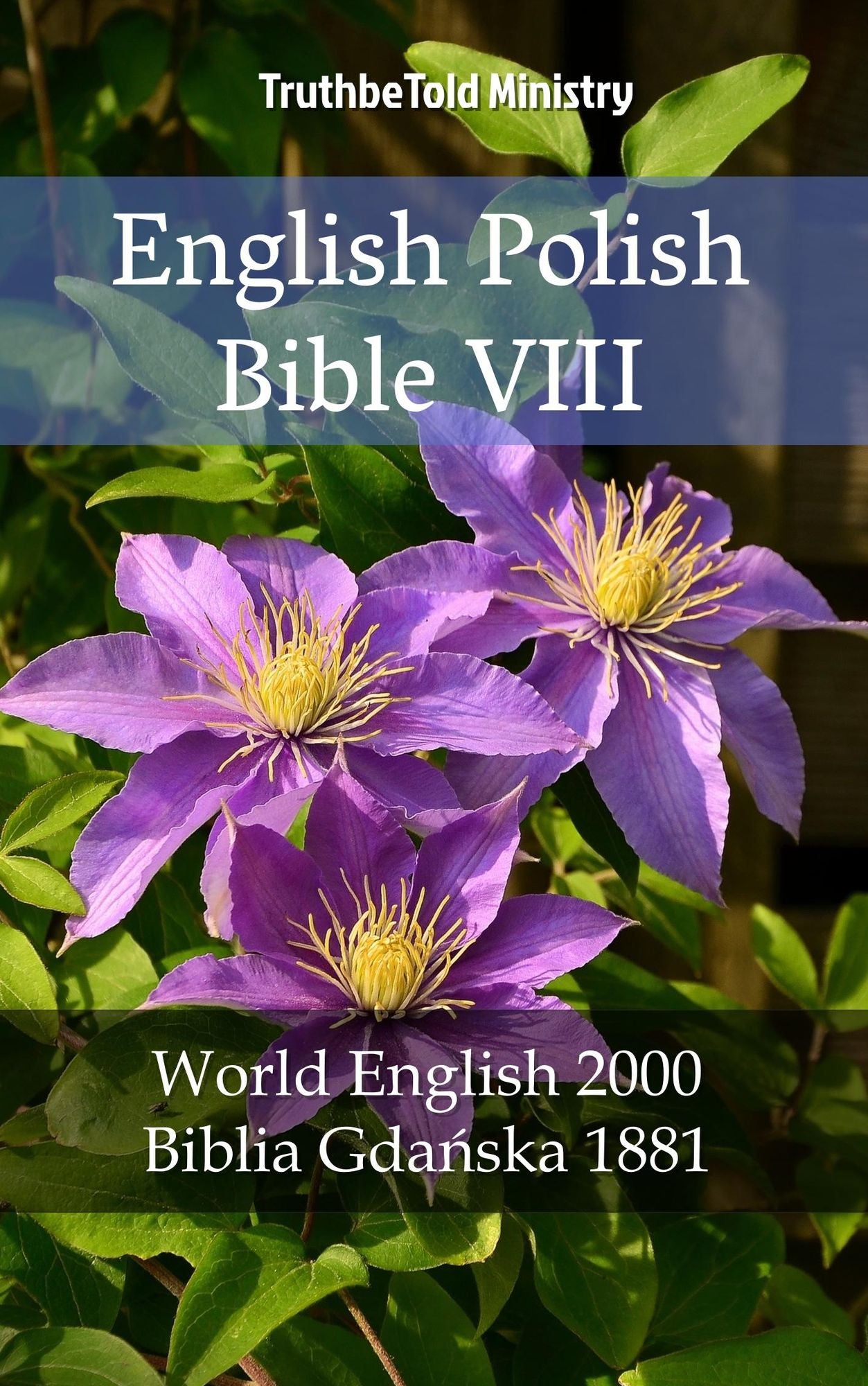 English Polish Bible VIII: World English 2000 - Biblia Gdanska 1881