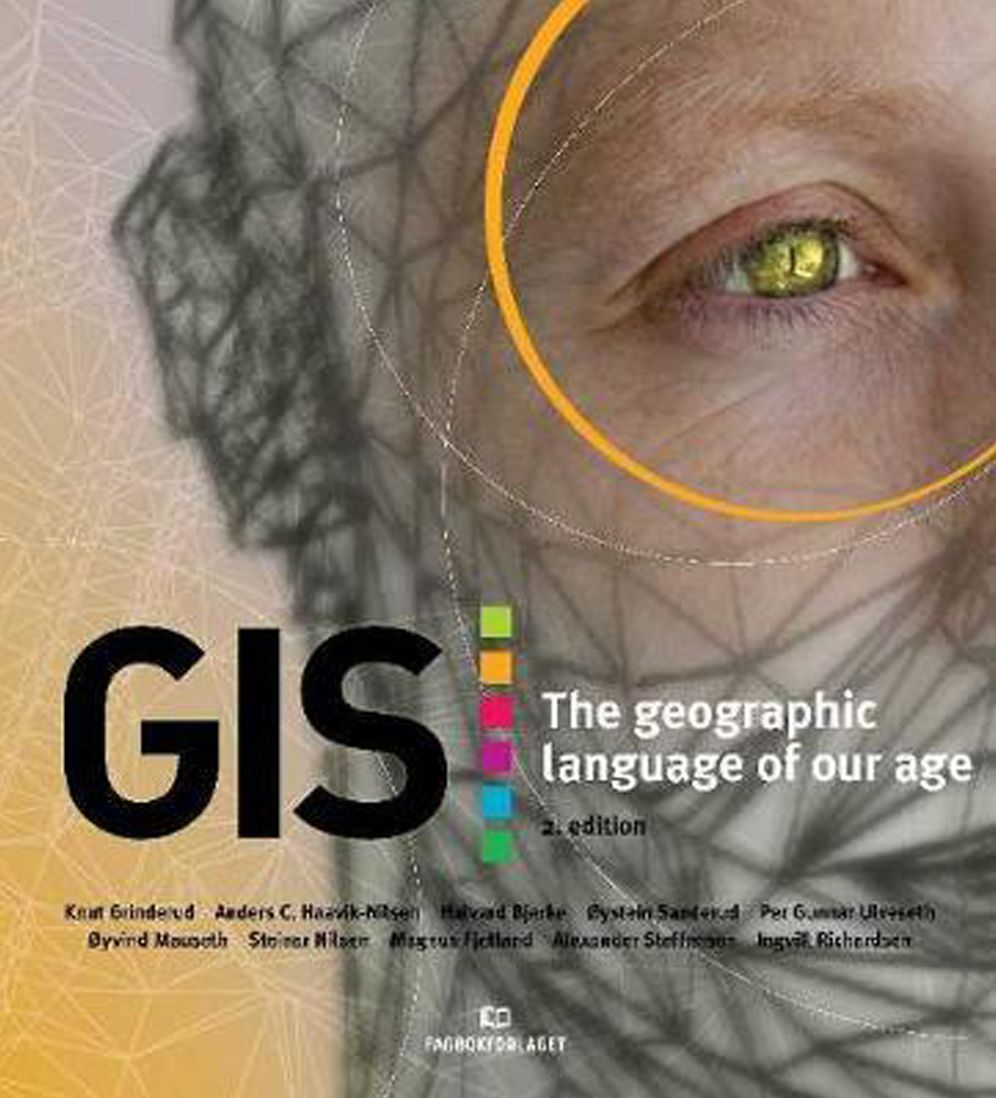 GIS: The Geographic Language of Our Age