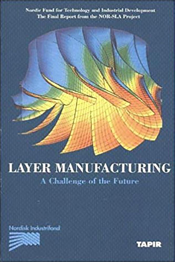 Layer Manufacturing: A Challenge of the Future
