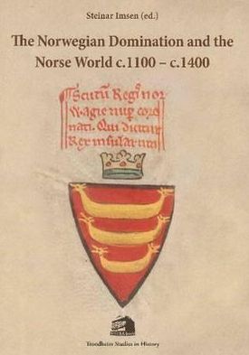 The Norwegian Domination and the Norse World C. 1100-C. 1400