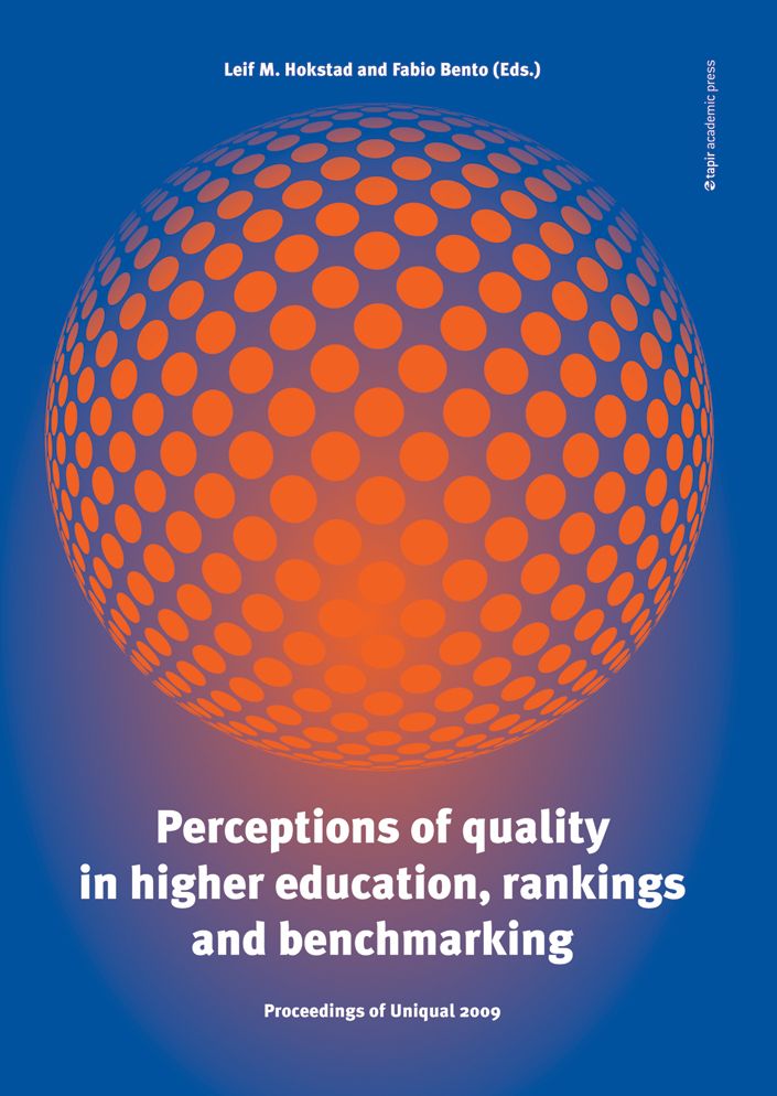 Perceptions of Quality in Higher Education, Rankings and Benchmarking: Proceedings of Uniqual 2009