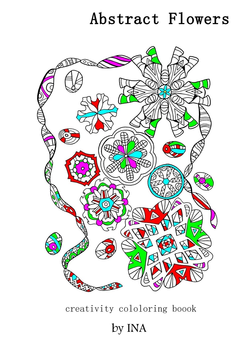 Abstract Flowers: creativity coloring book
