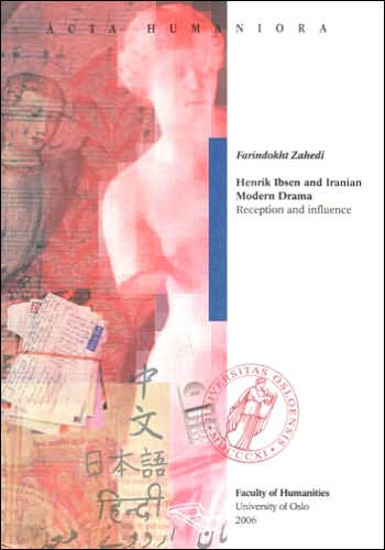 Henrik Ibsen and Iranian Modern Drama: Reception and Influence