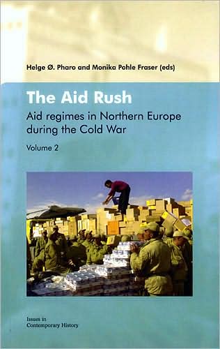 The Aid Rush: Aid Regimes in Northern Europe During the Cold War