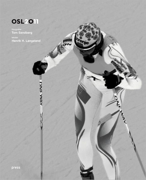 Tom Sandberg: Oslo 2011