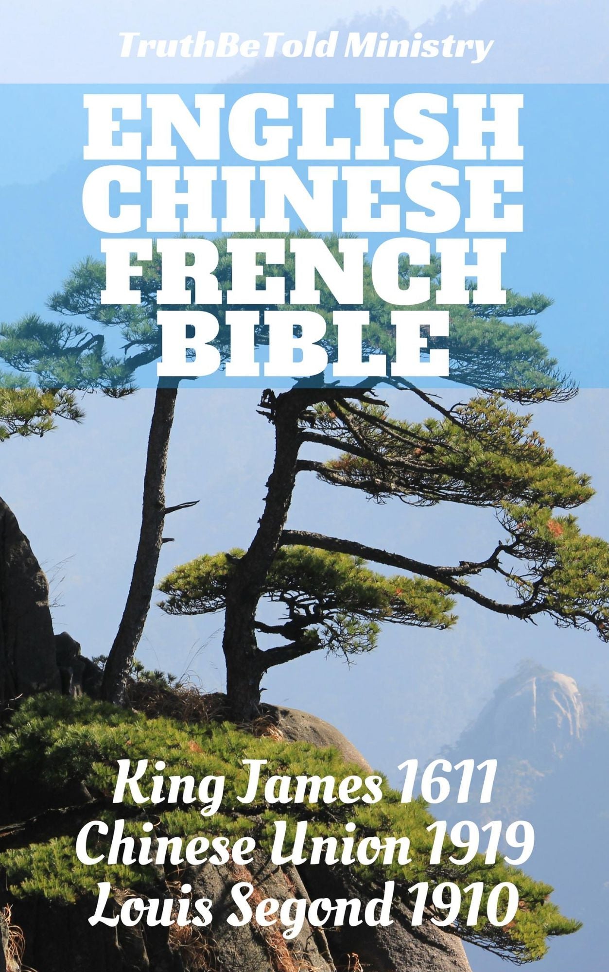 English Chinese French Bible: King James 1611 - Chinese Union