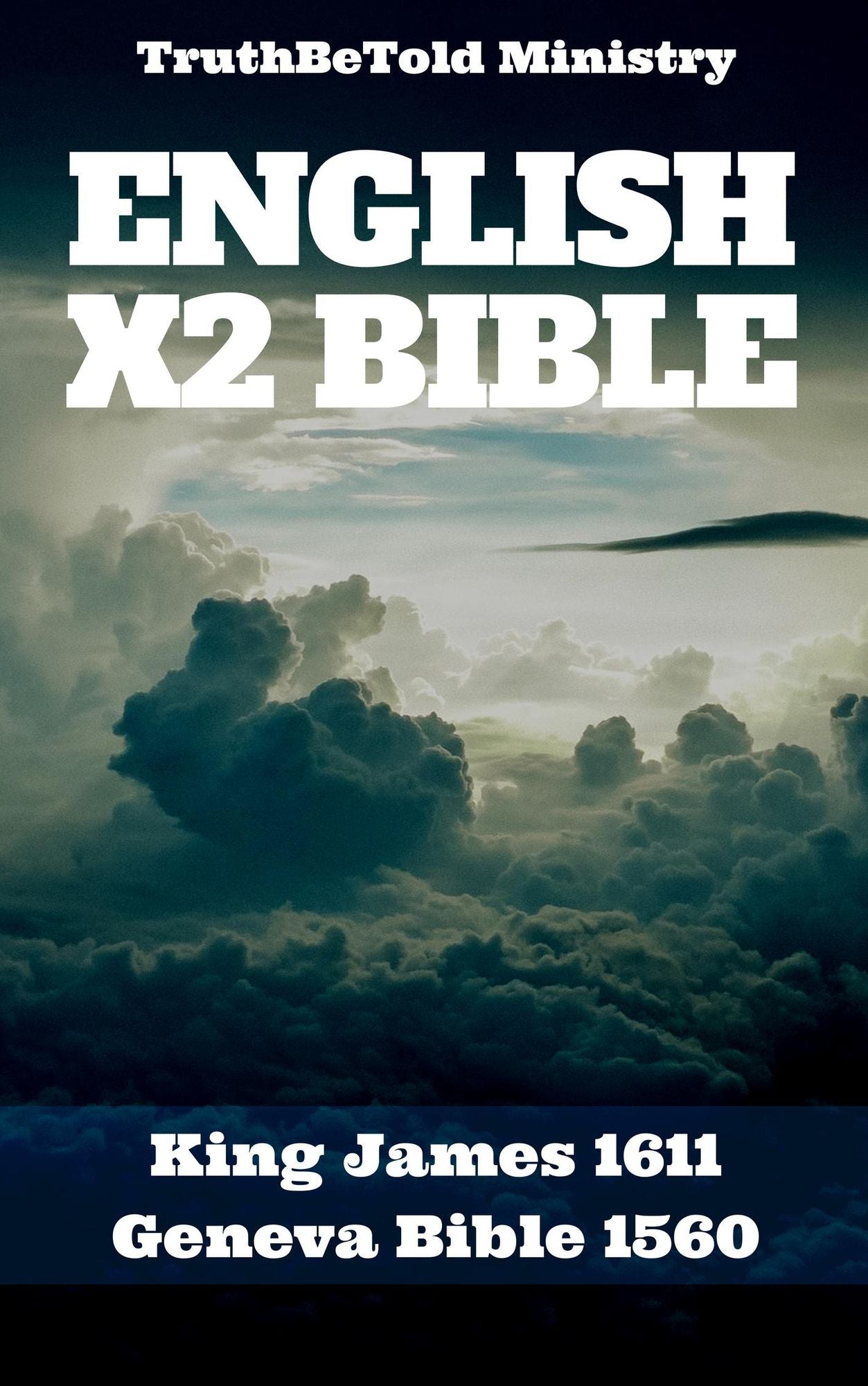 English X2 Bible: King James 1611 - Geneva Bible 1560